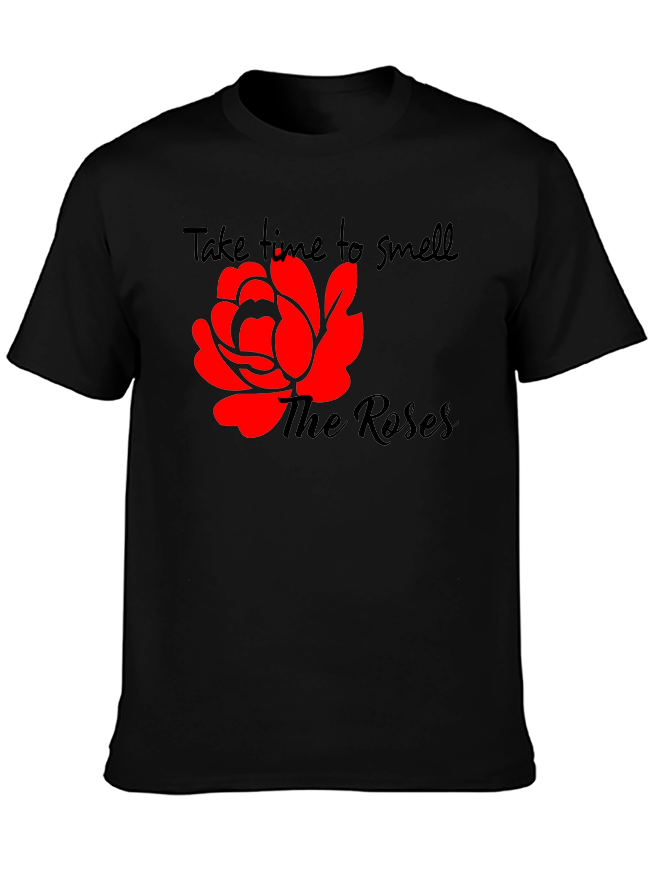 Black Take Time To Smell The Roses T-Shirt