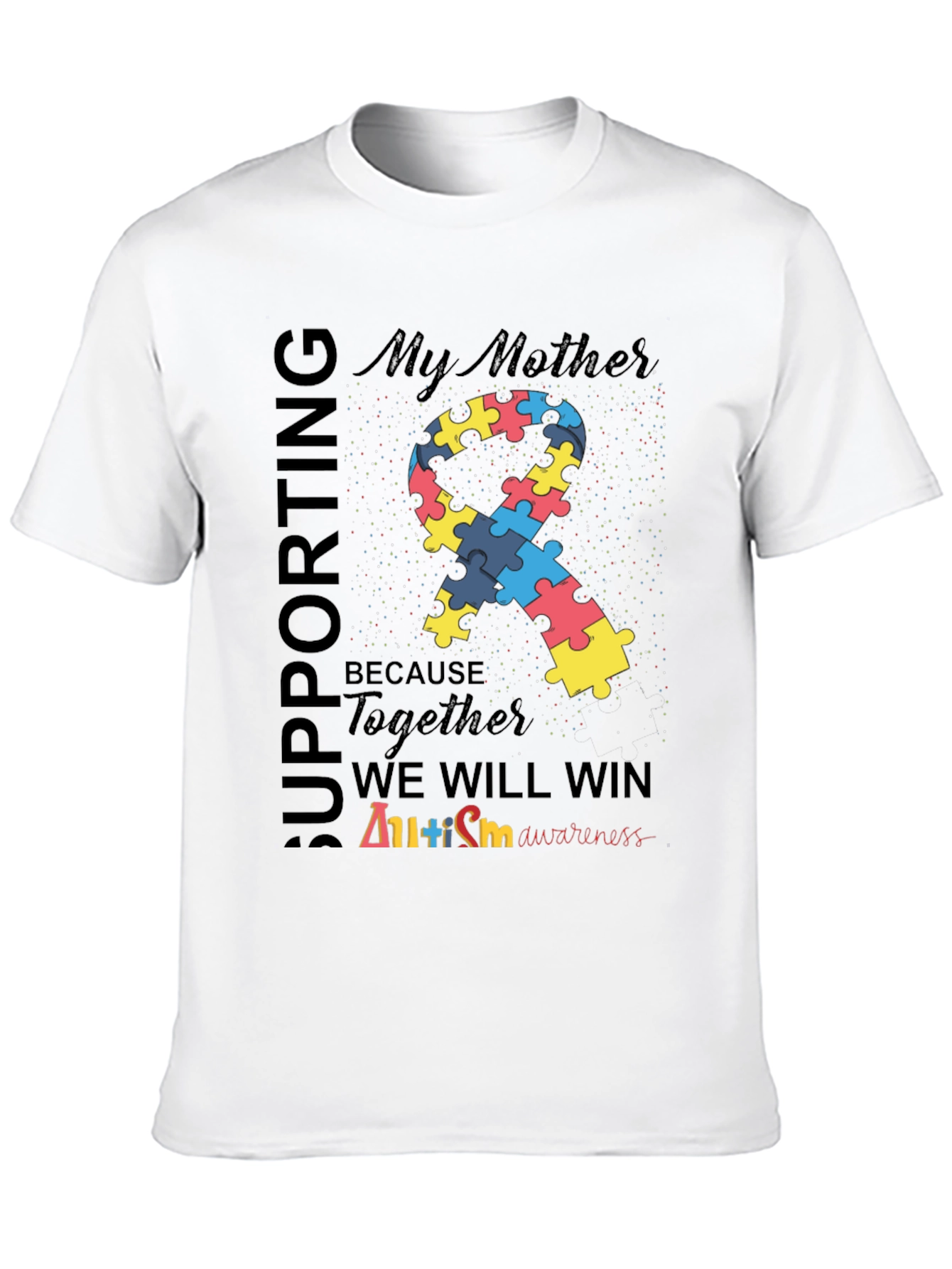 Supporting My Mother Autism Awareness T-Shirt