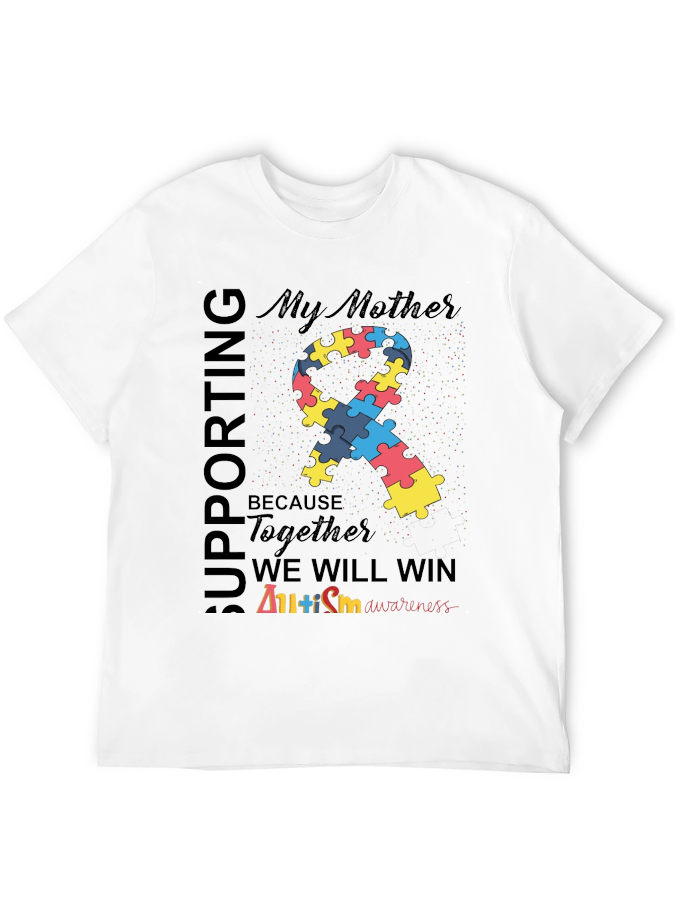 Supporting My Mother Autism Awareness T-Shirt
