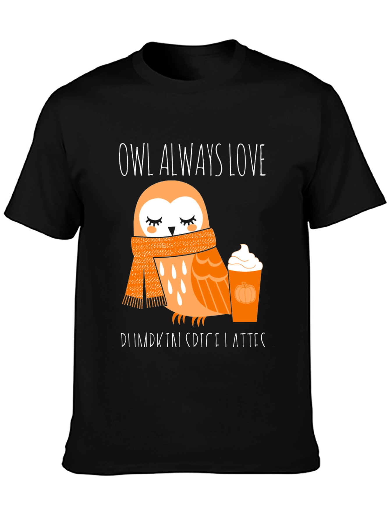 Owl Always Love Pumpkin Spice Latte T-Shirt