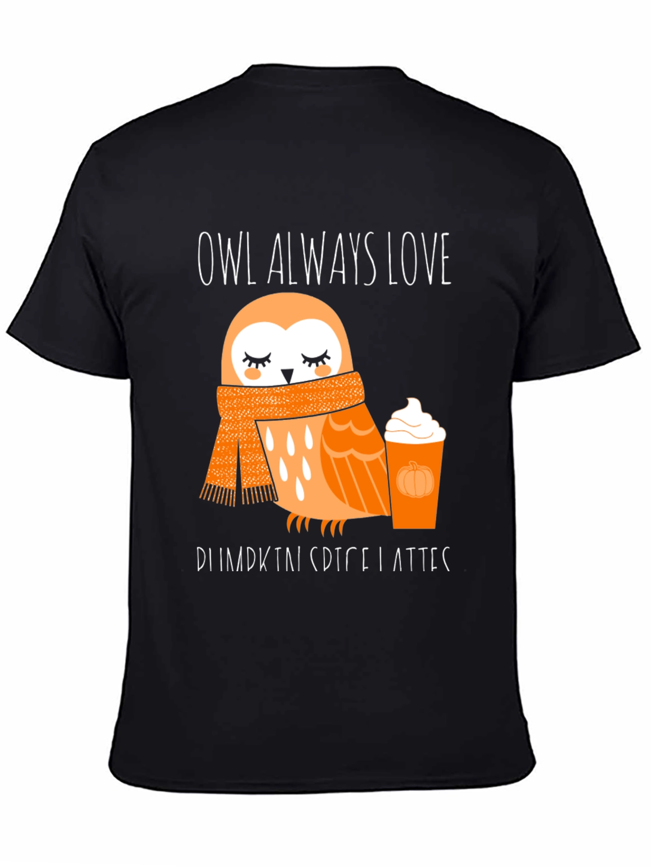 Owl Always Love Pumpkin Spice Latte T-Shirt