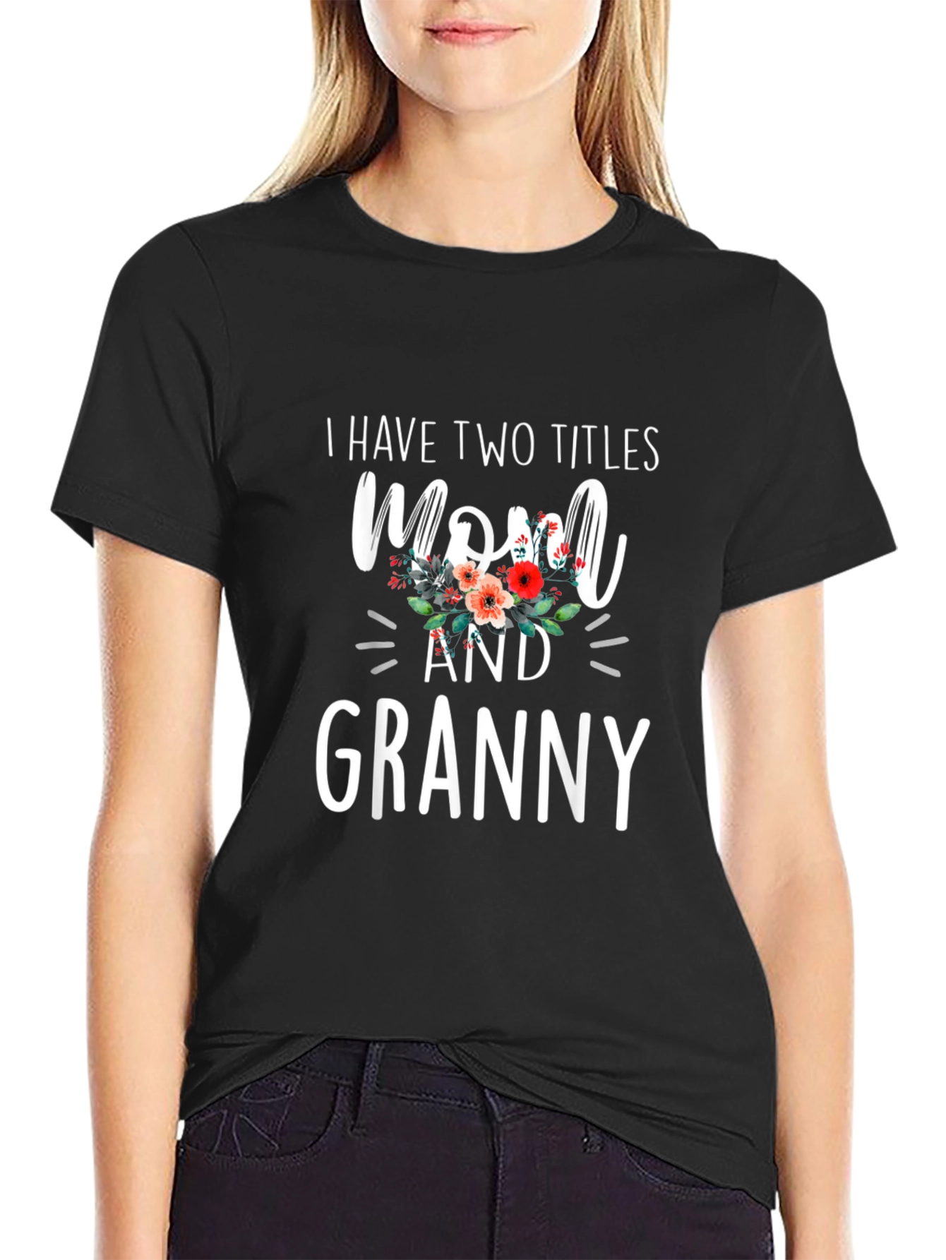 Mom and Granny T-Shirt: Two Titles Floral