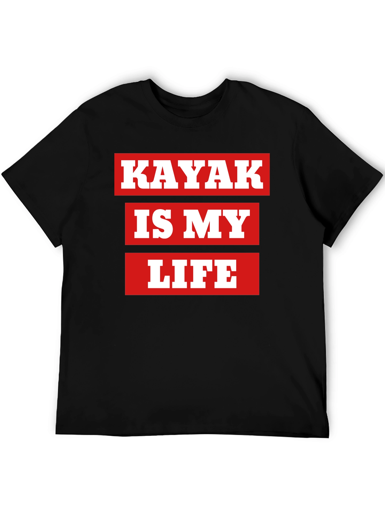 Kayak Is My Life T-Shirt - Bold Graphic Tee
