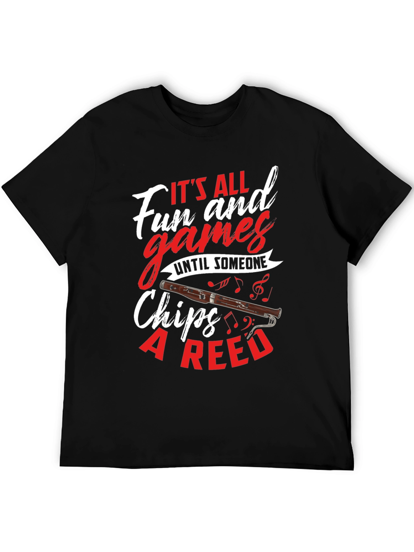 Bassoon Humor T-Shirt: Its All Fun and Games