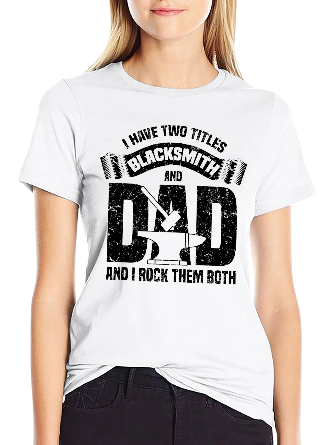 Blacksmith Dad T-Shirt: I Have Two Titles