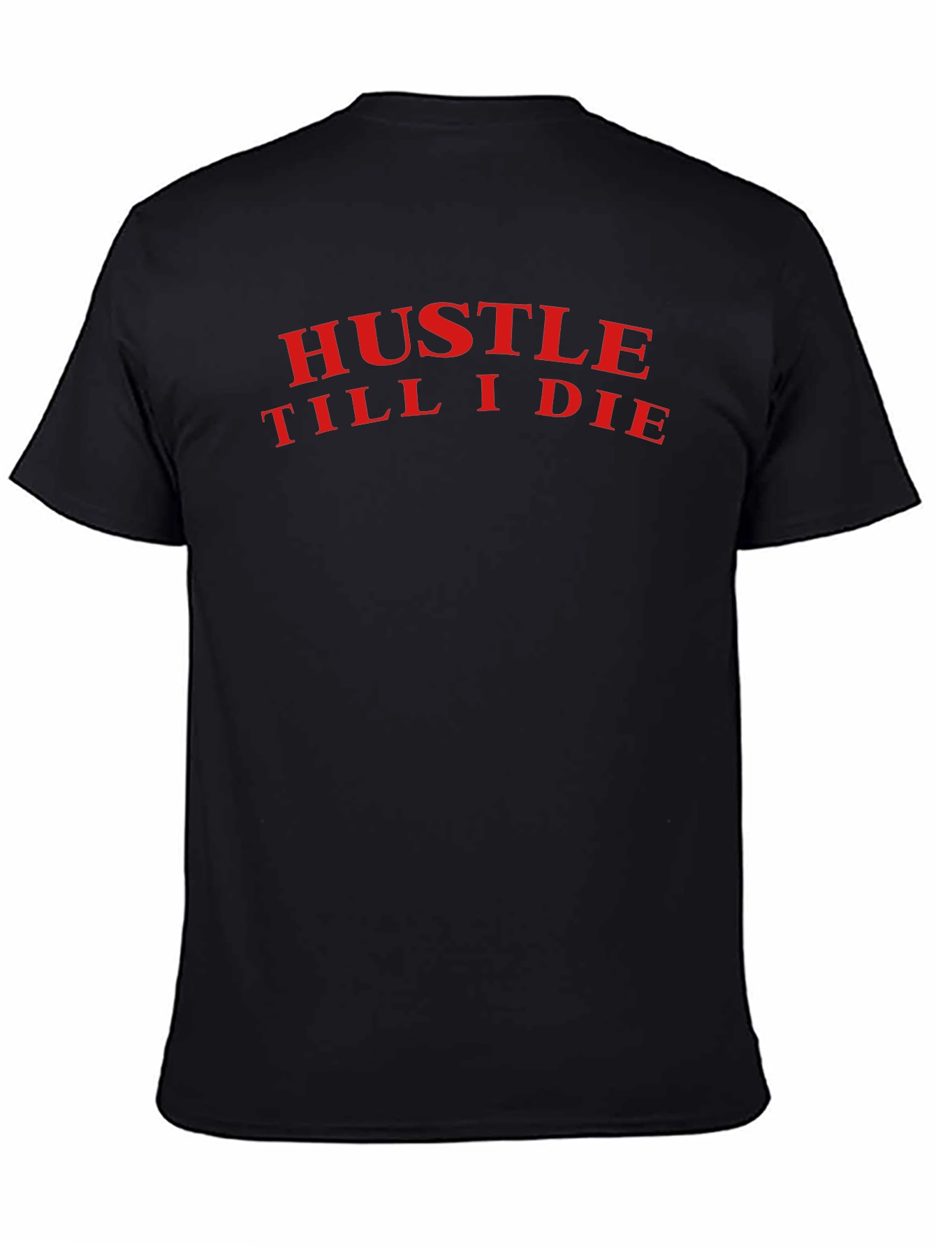 Hustle Till I Die Graphic Tee - Black