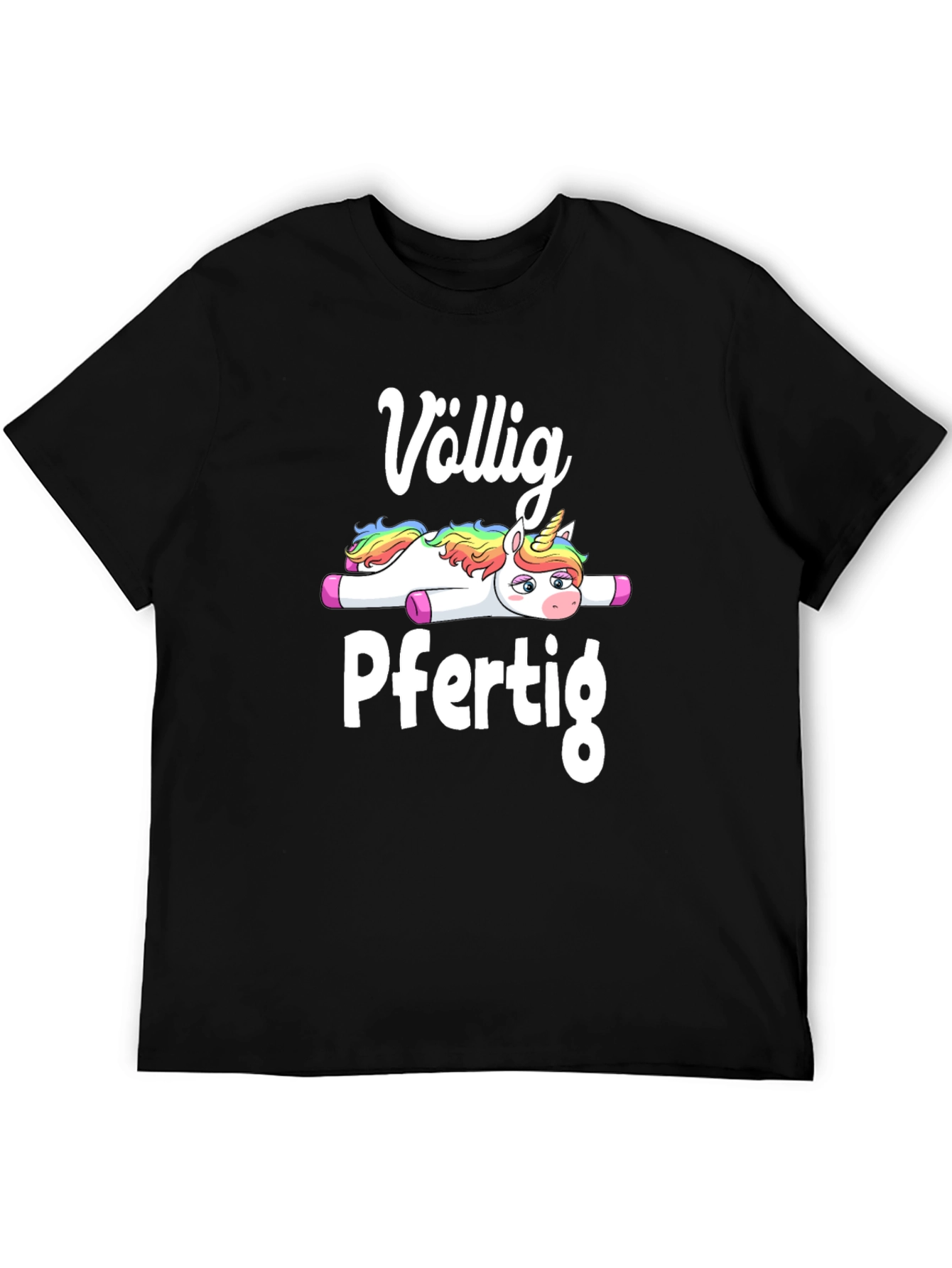 Völlig Pfertig Unicorn T-Shirt