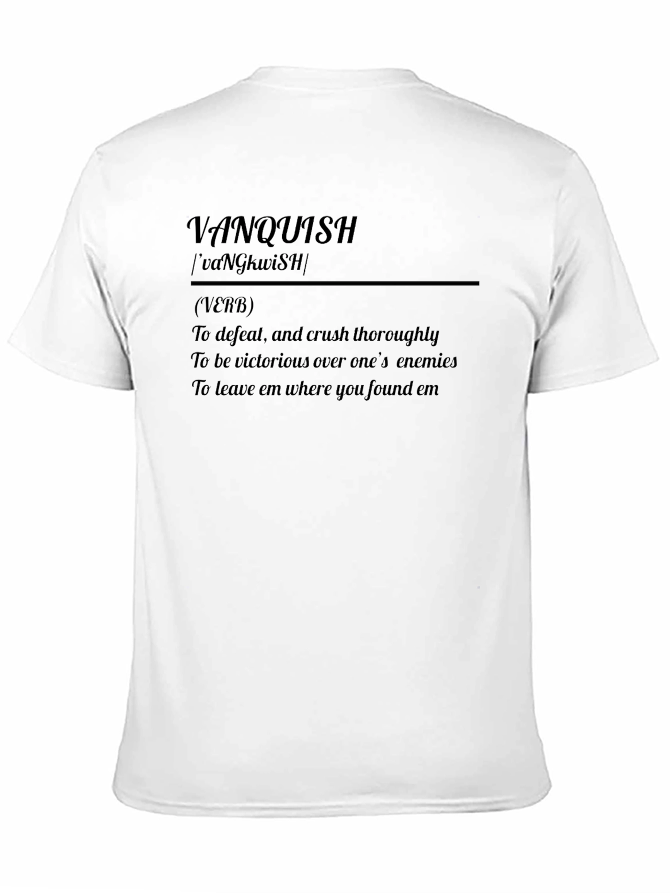 Vanquish Definition T-Shirt - Conquer Your Day!