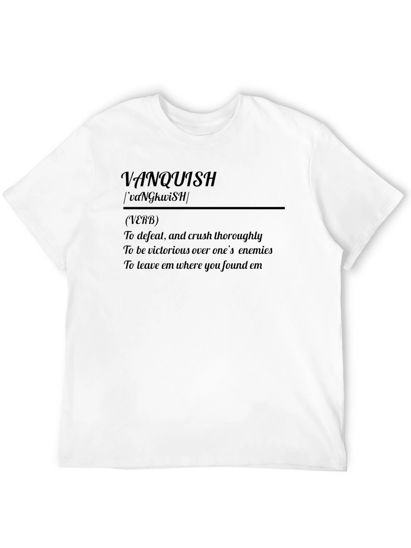 Vanquish Definition T-Shirt - Conquer Your Day!
