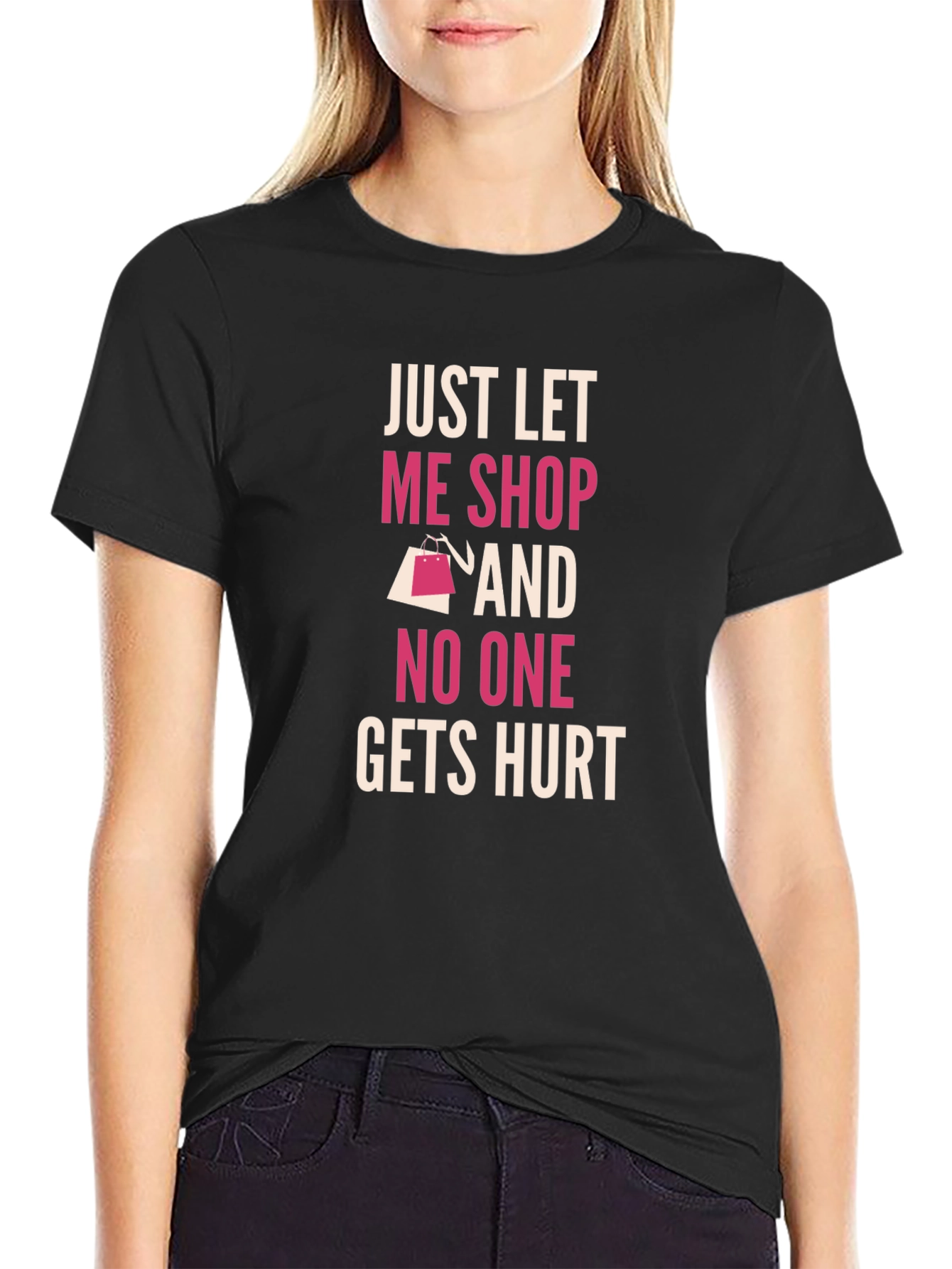 Just Let Me Shop T-Shirt