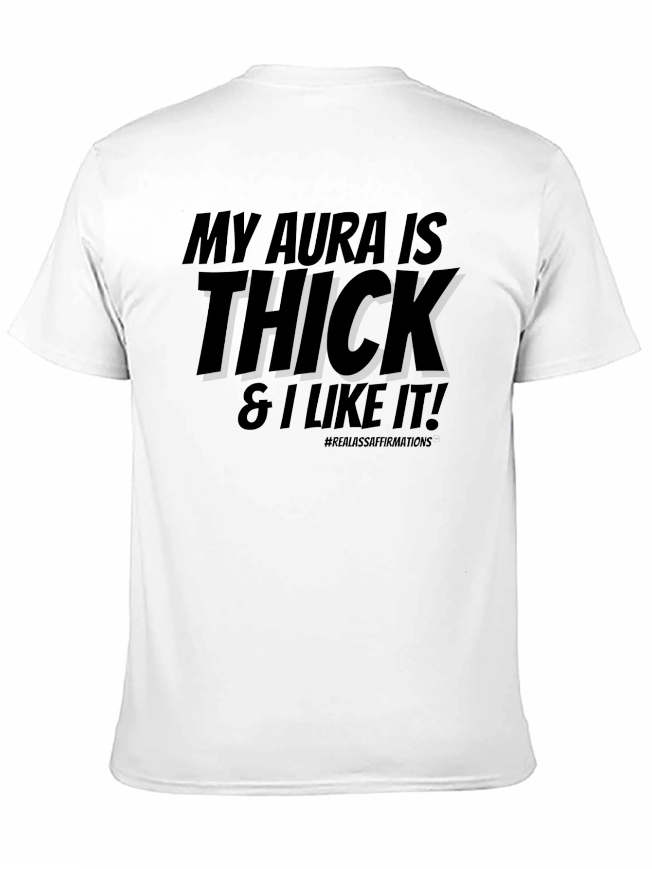 My Aura Is Thick T-Shirt