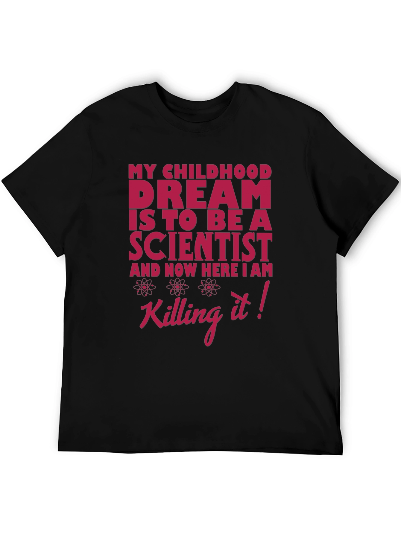 Scientist Dream T-Shirt - Funny Science Tee