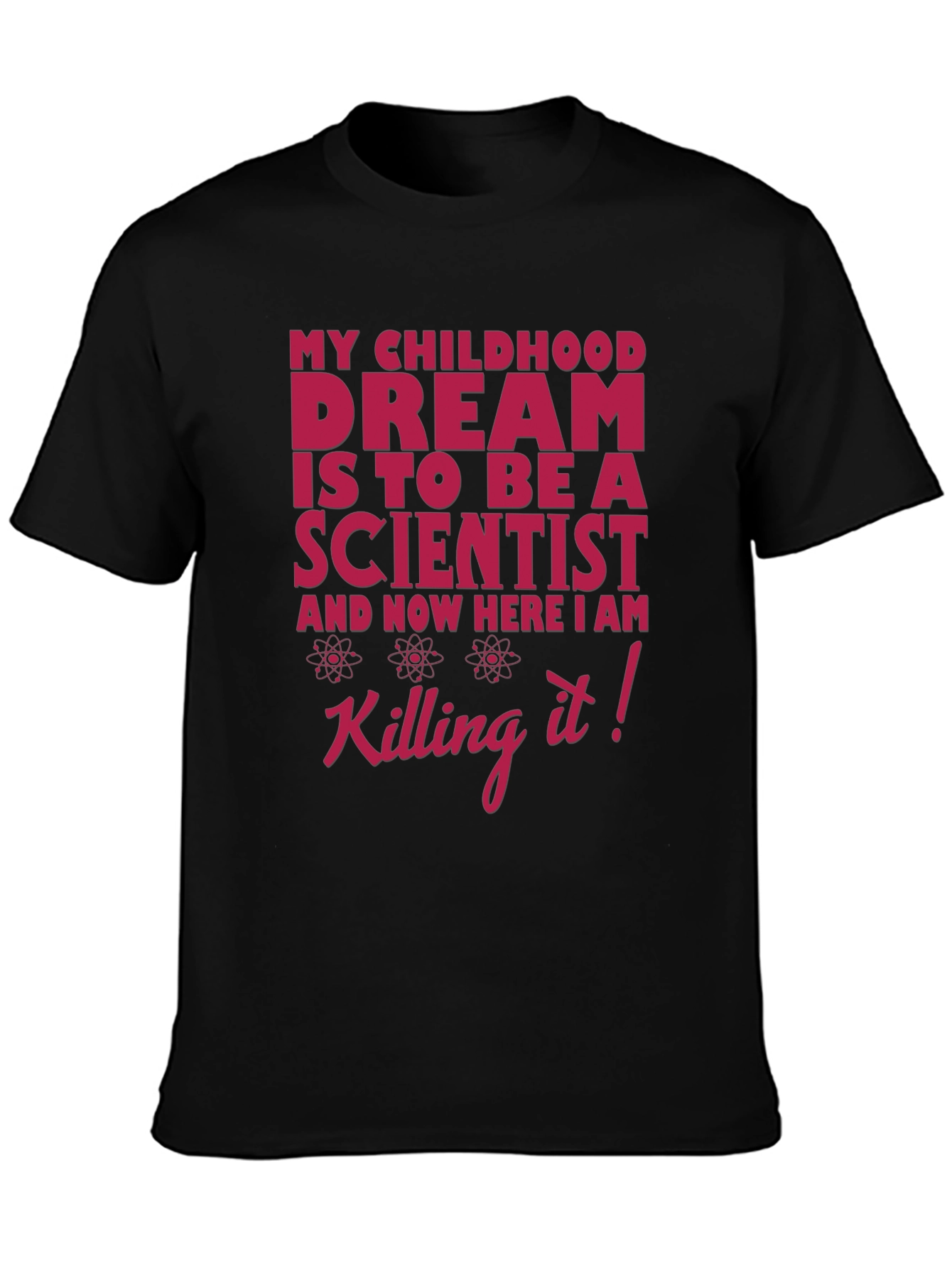 Scientist Dream T-Shirt - Funny Science Tee