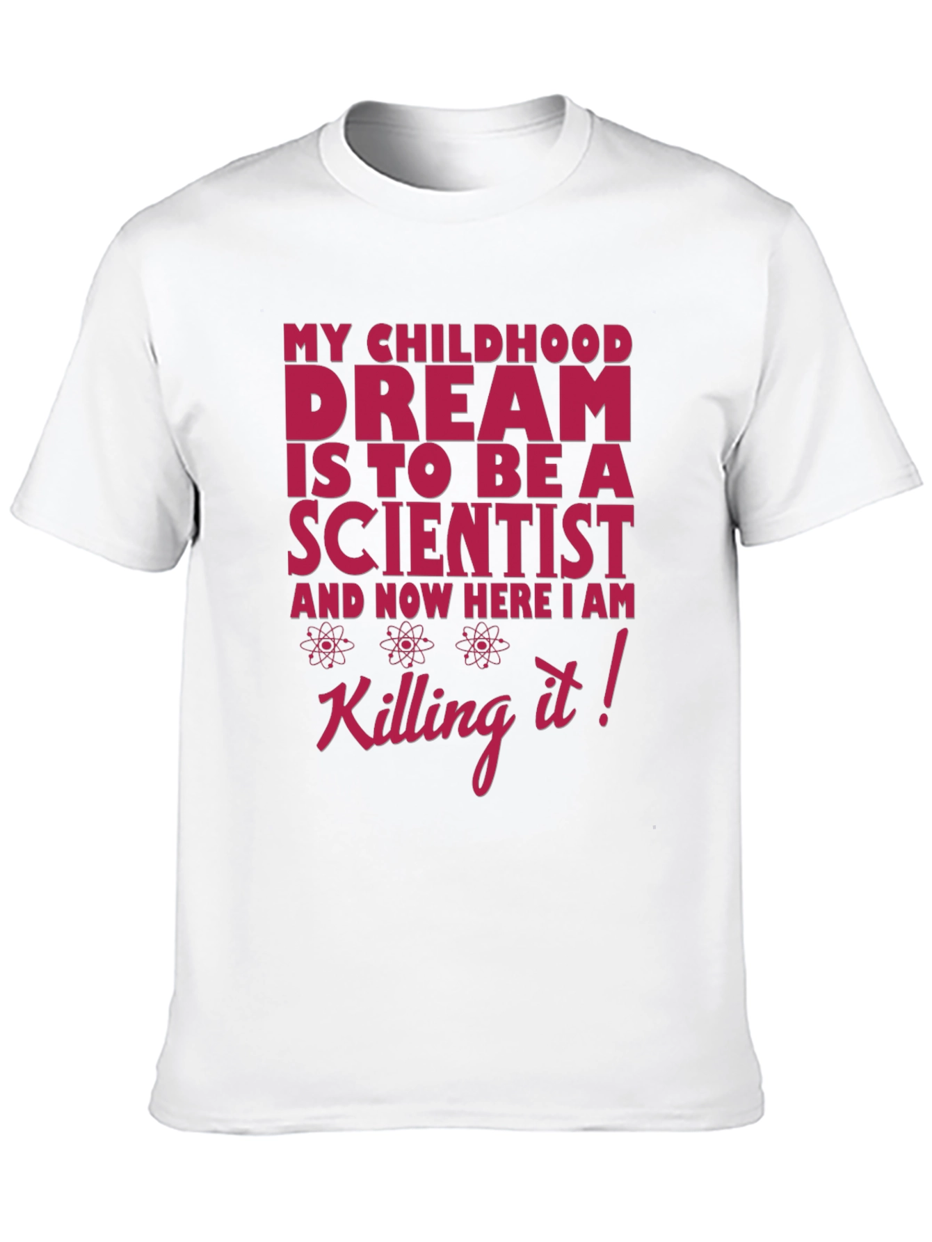 Scientist Dream T-Shirt - Funny Science Tee