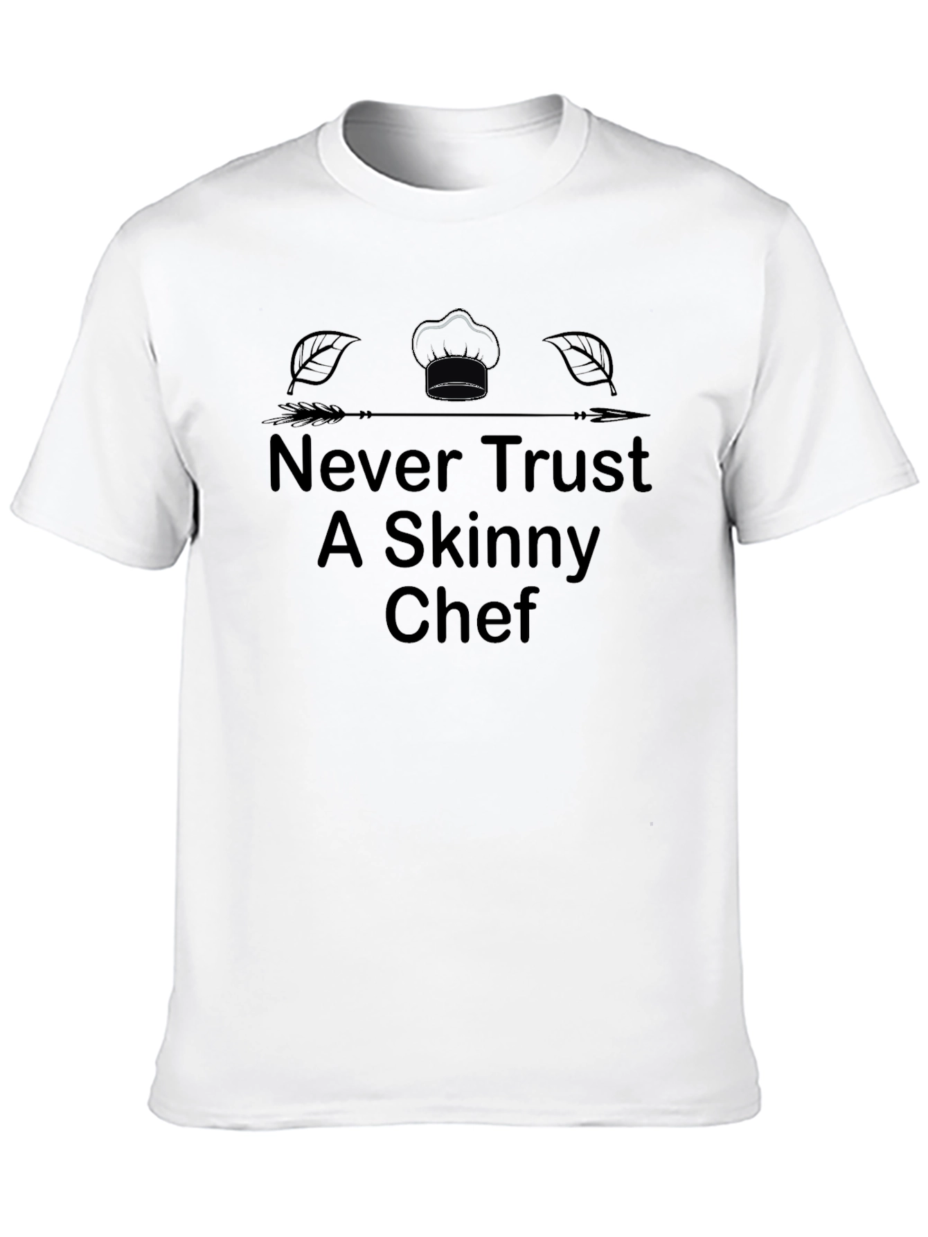 Never Trust a Skinny Chef Graphic Tee