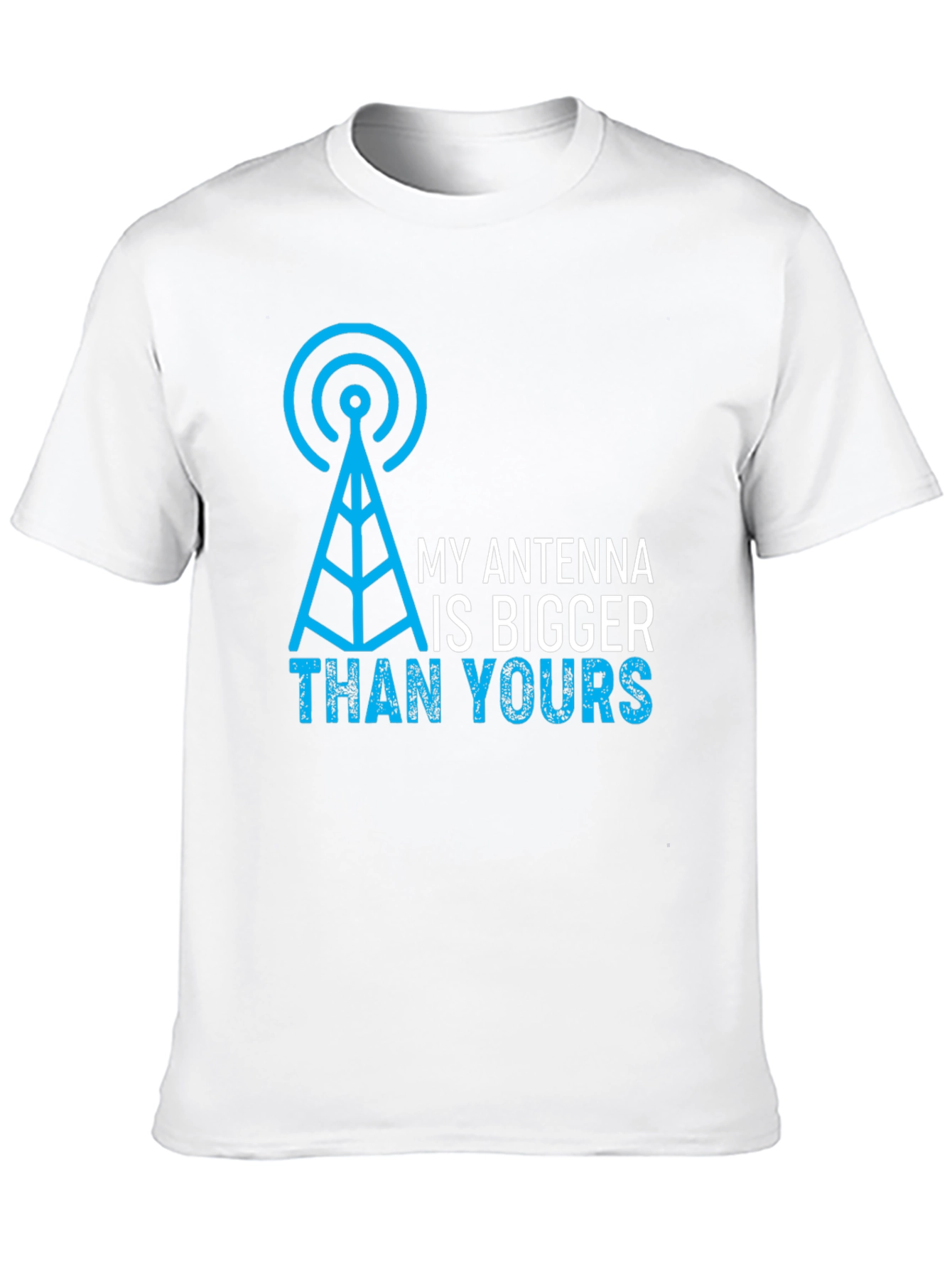 My Antenna is Bigger Than Yours Mens Graphic Tee