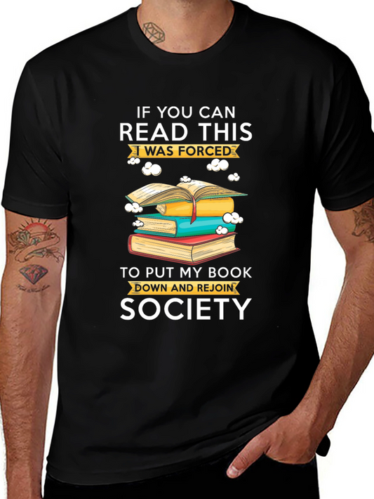 Funny Reading Lover T-Shirt - Forced To Rejoin Society