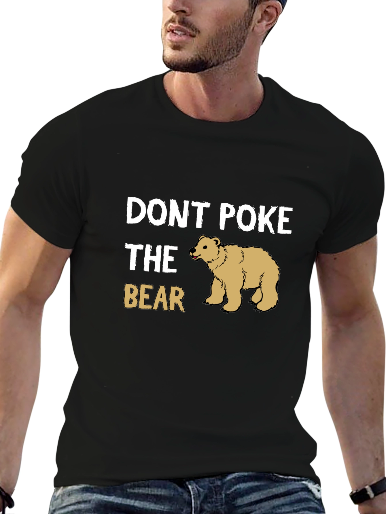 Dont Poke The Bear Graphic T-Shirt