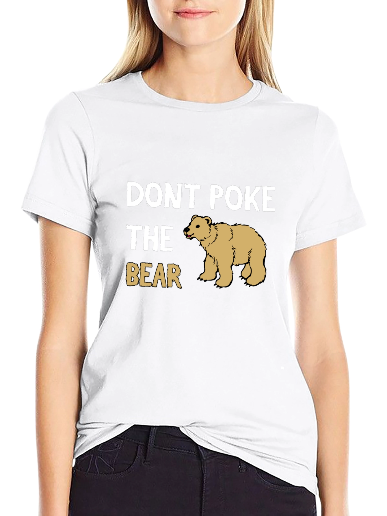 Dont Poke The Bear Graphic T-Shirt