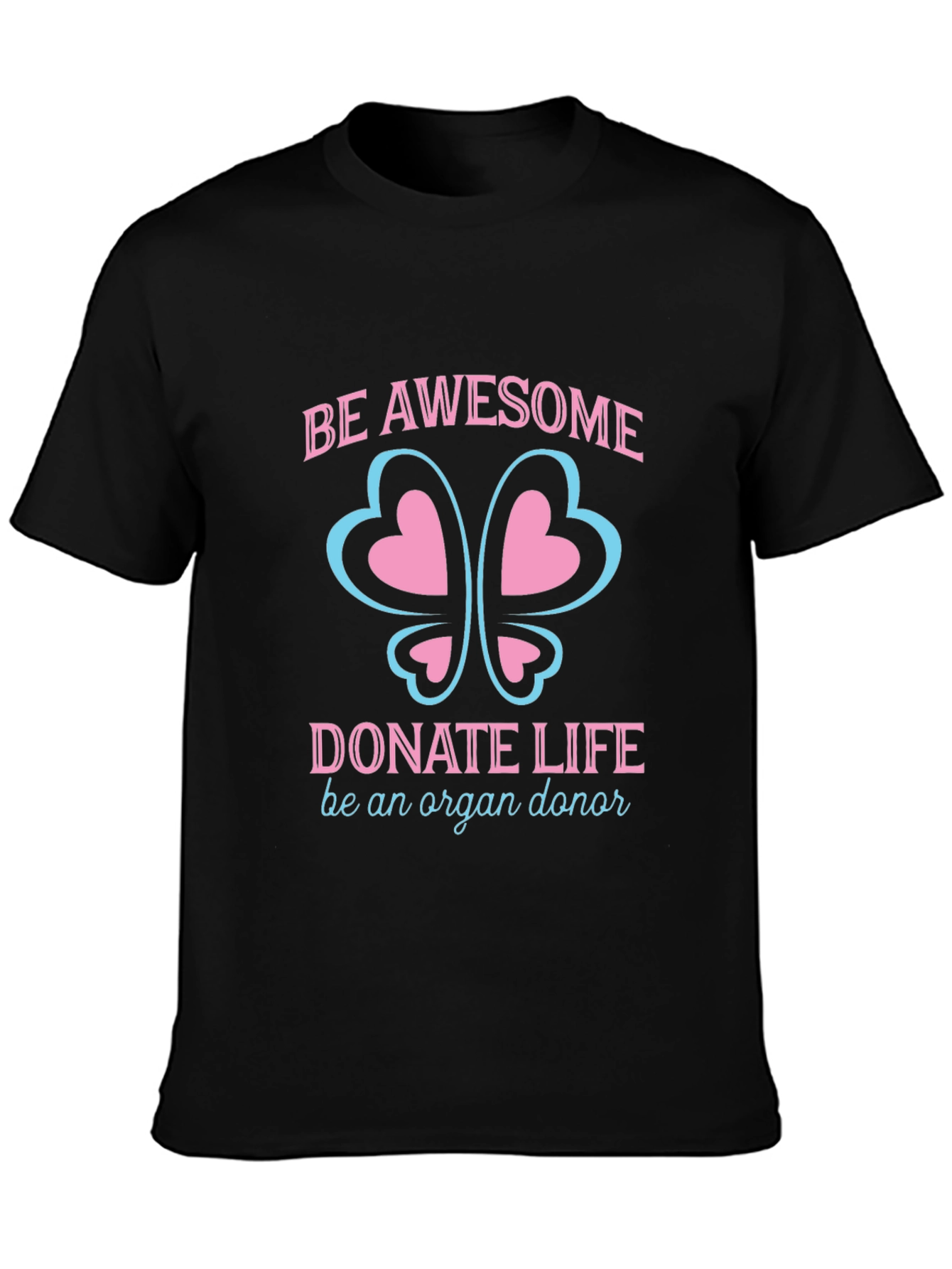 Be Awesome Donate Life Organ Donor T-Shirt