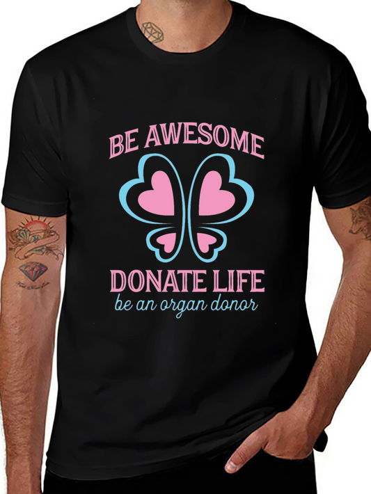 Be Awesome Donate Life Organ Donor T-Shirt