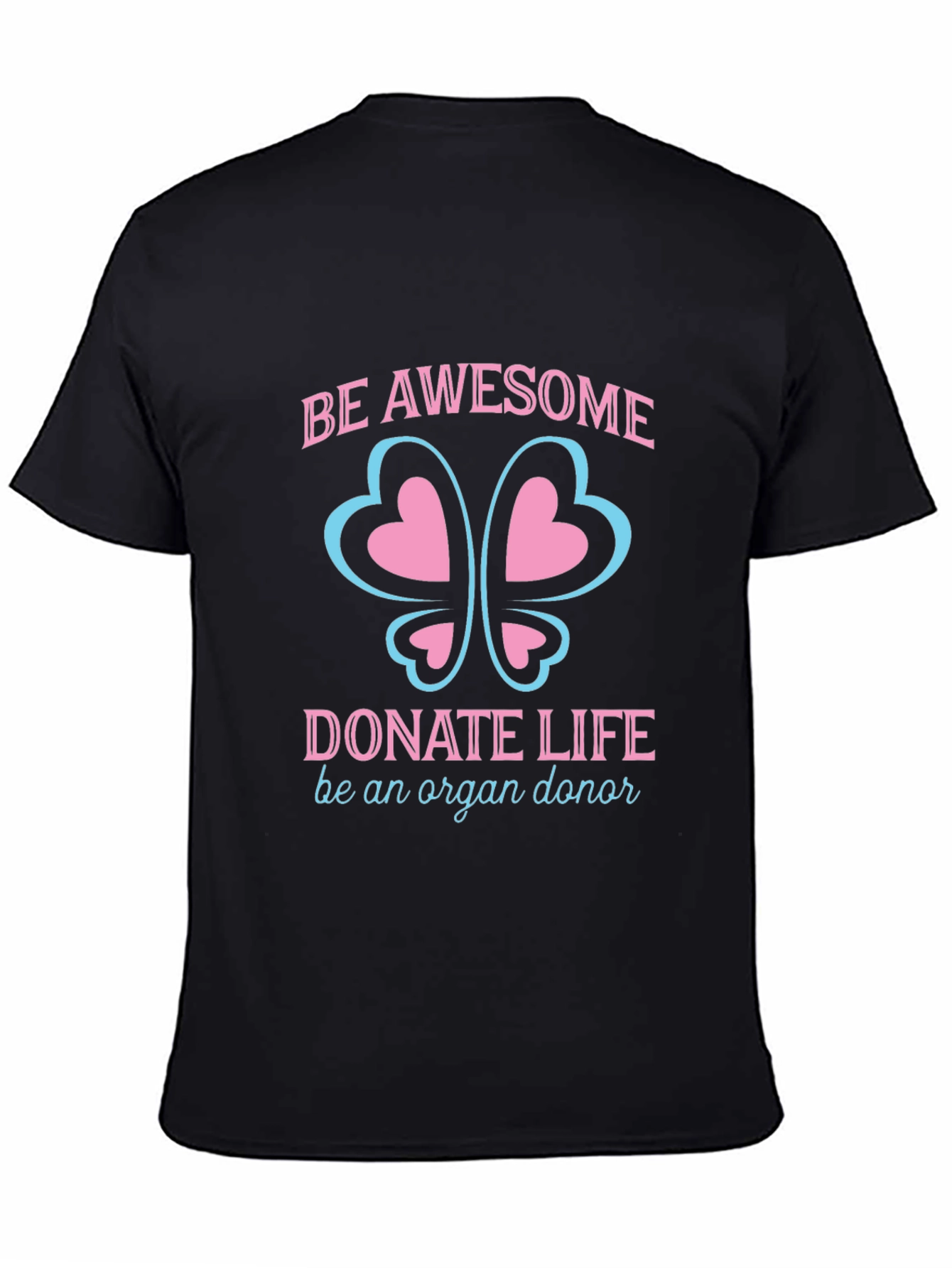 Be Awesome Donate Life Organ Donor T-Shirt