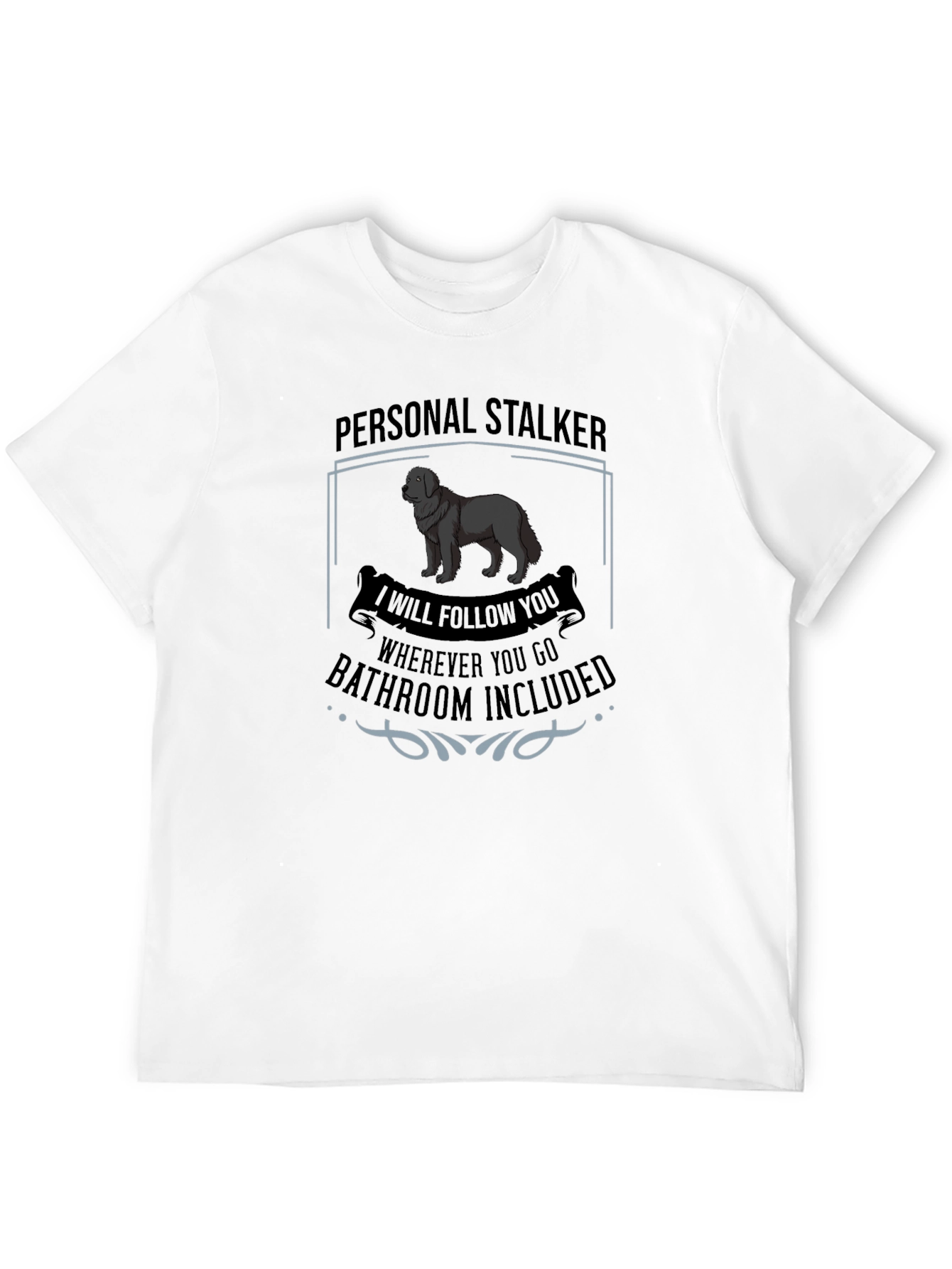 Personal Stalker Dog Graphic T-Shirt