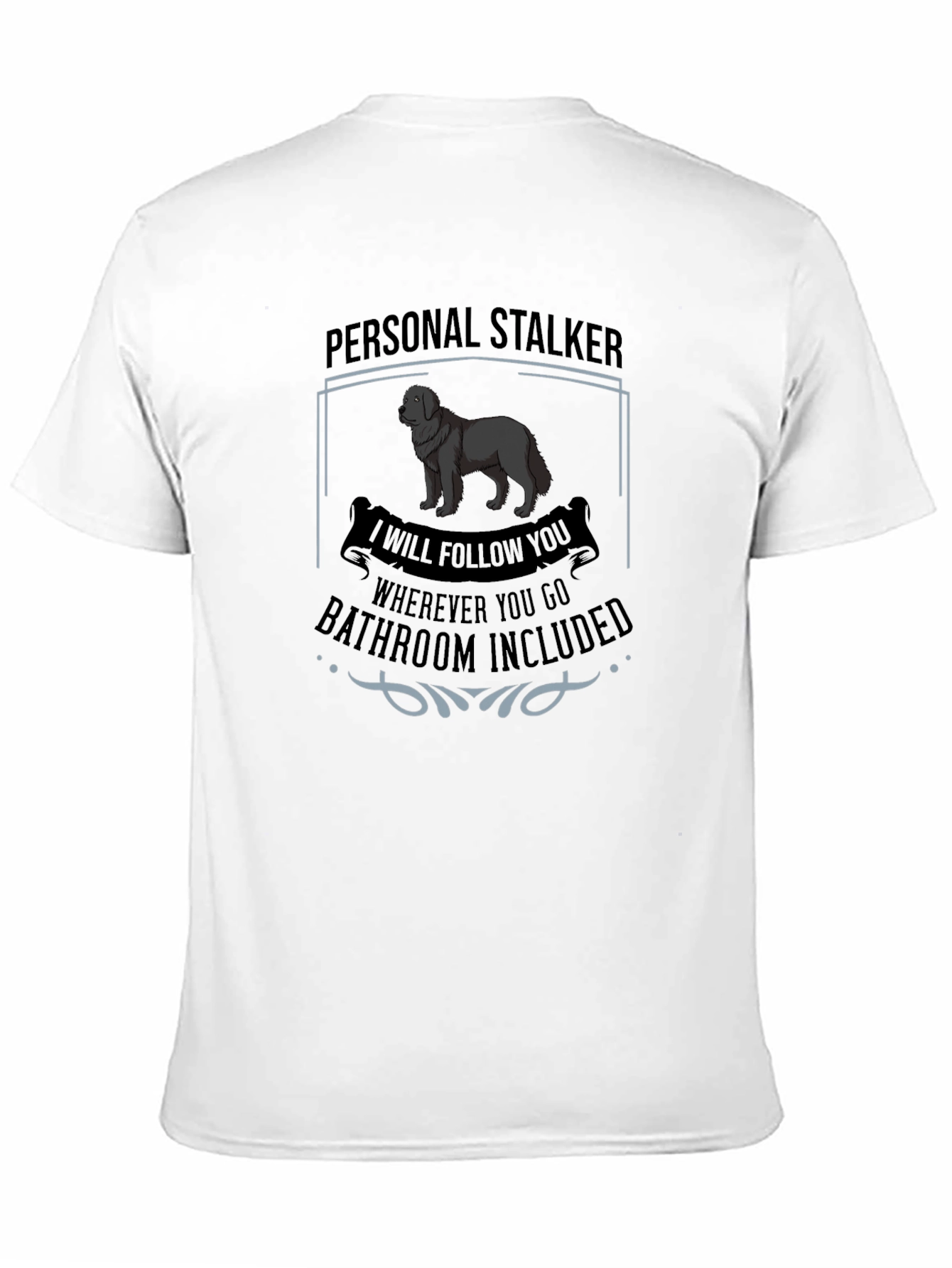 Personal Stalker Dog Graphic T-Shirt