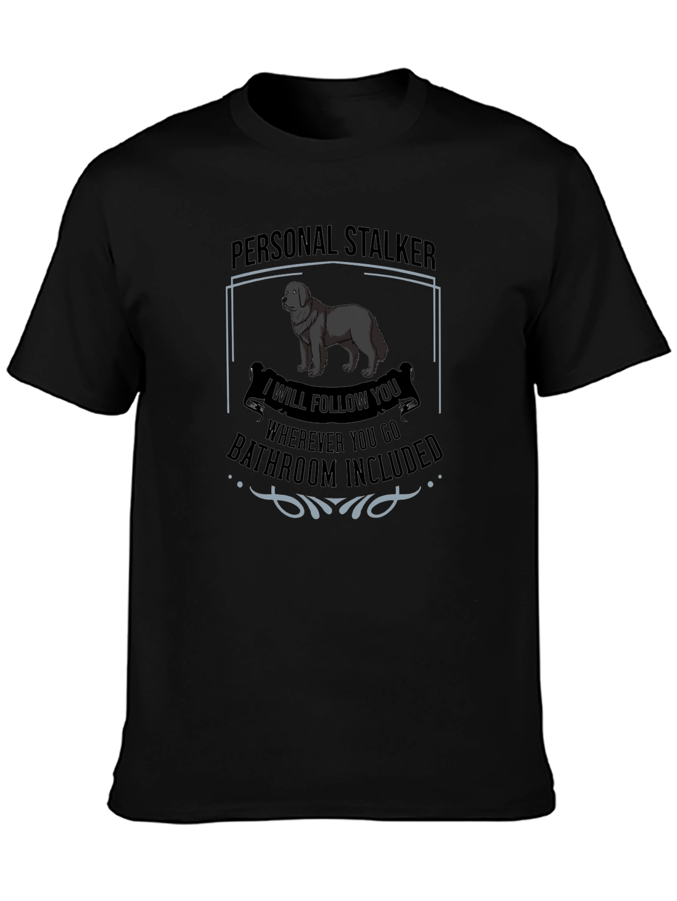 Personal Stalker Dog Graphic T-Shirt