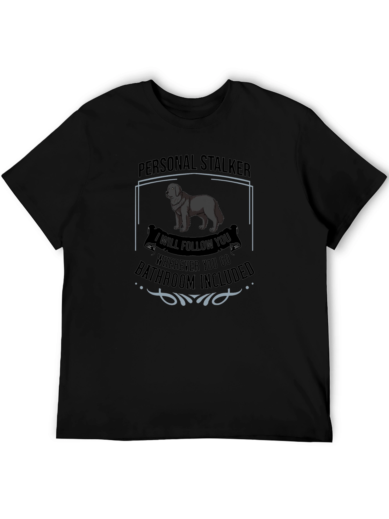 Personal Stalker Dog Graphic T-Shirt