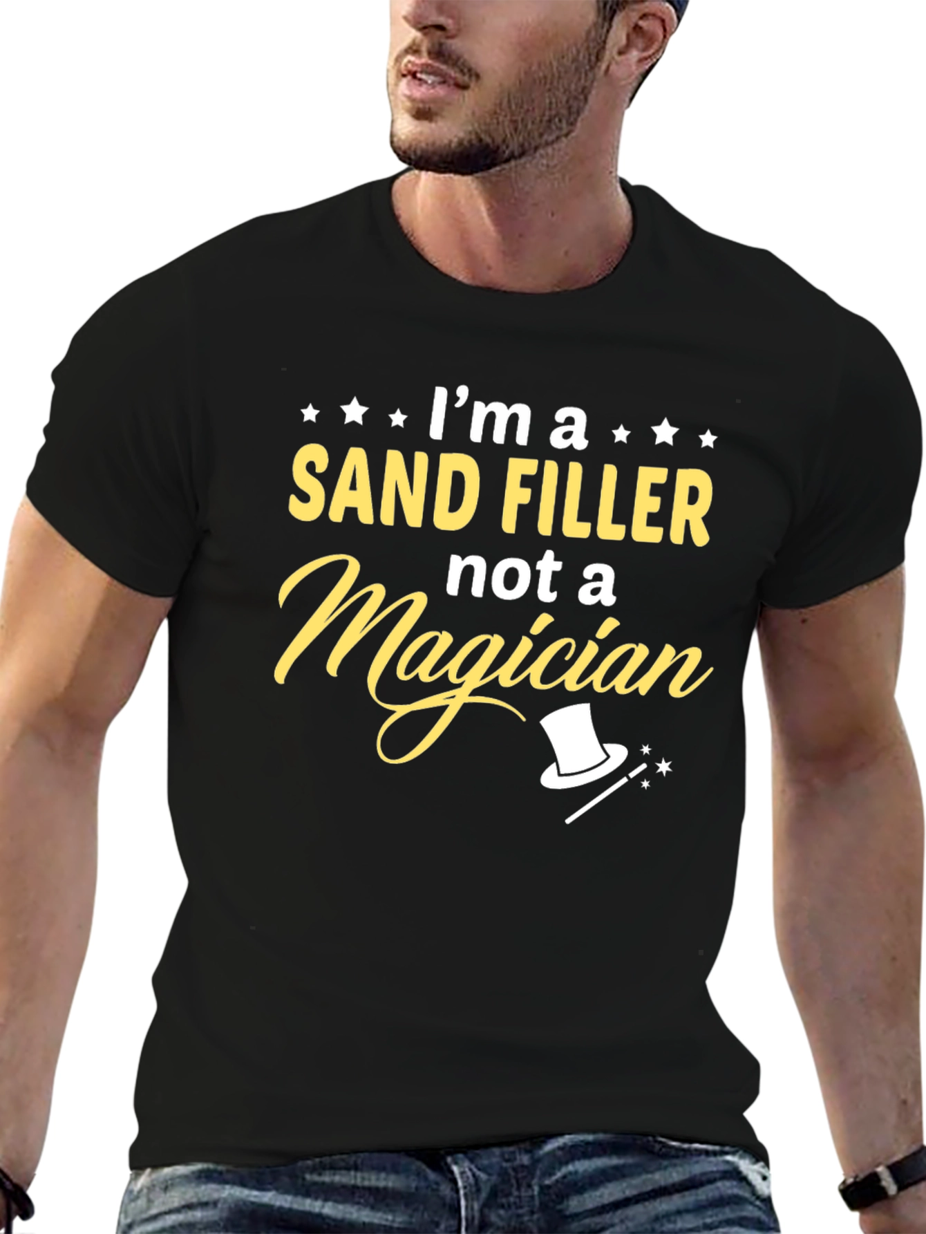 Im a Sand Filler T-Shirt Funny Job Tee