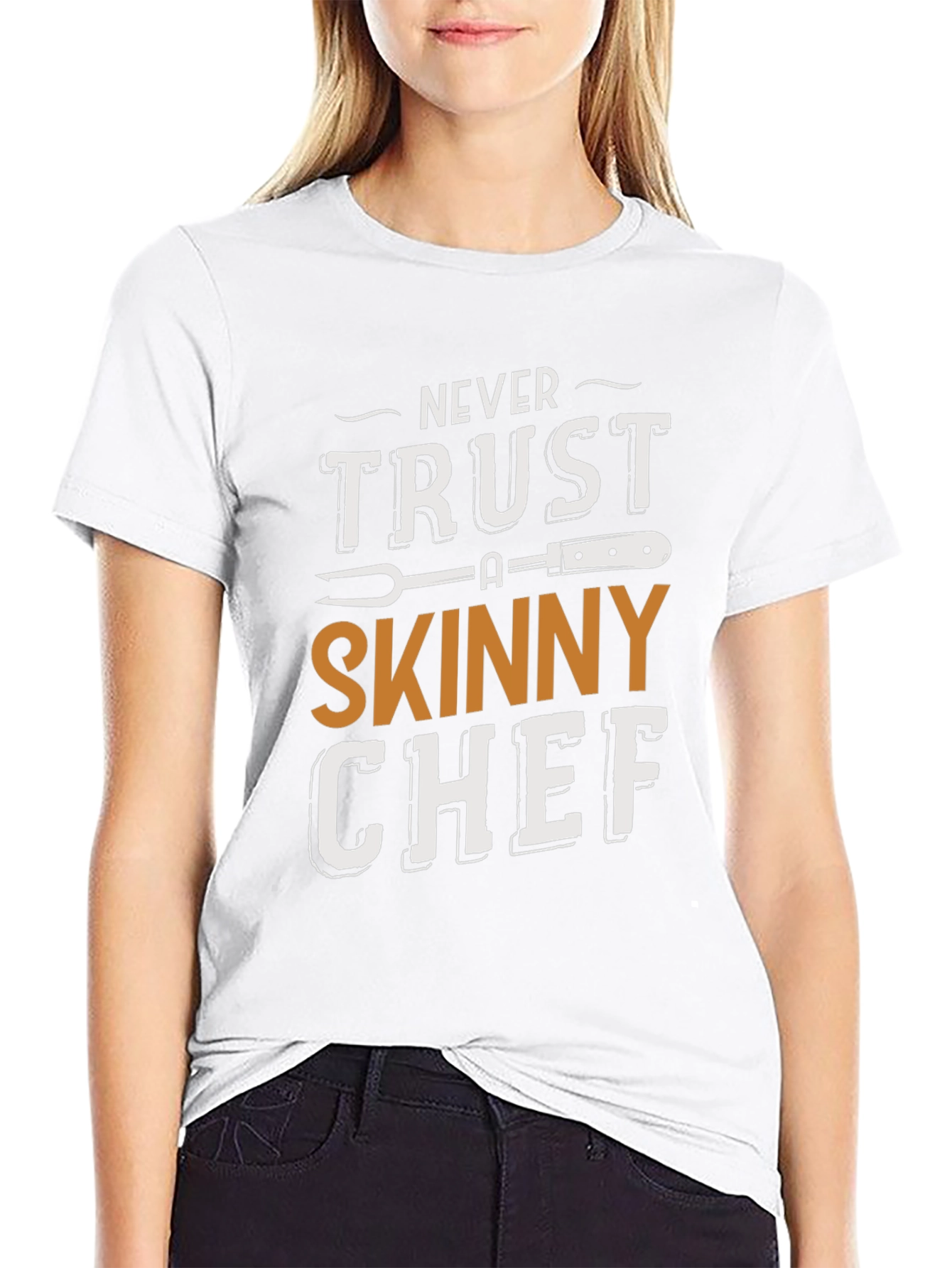 Never Trust a Skinny Chef T-Shirt