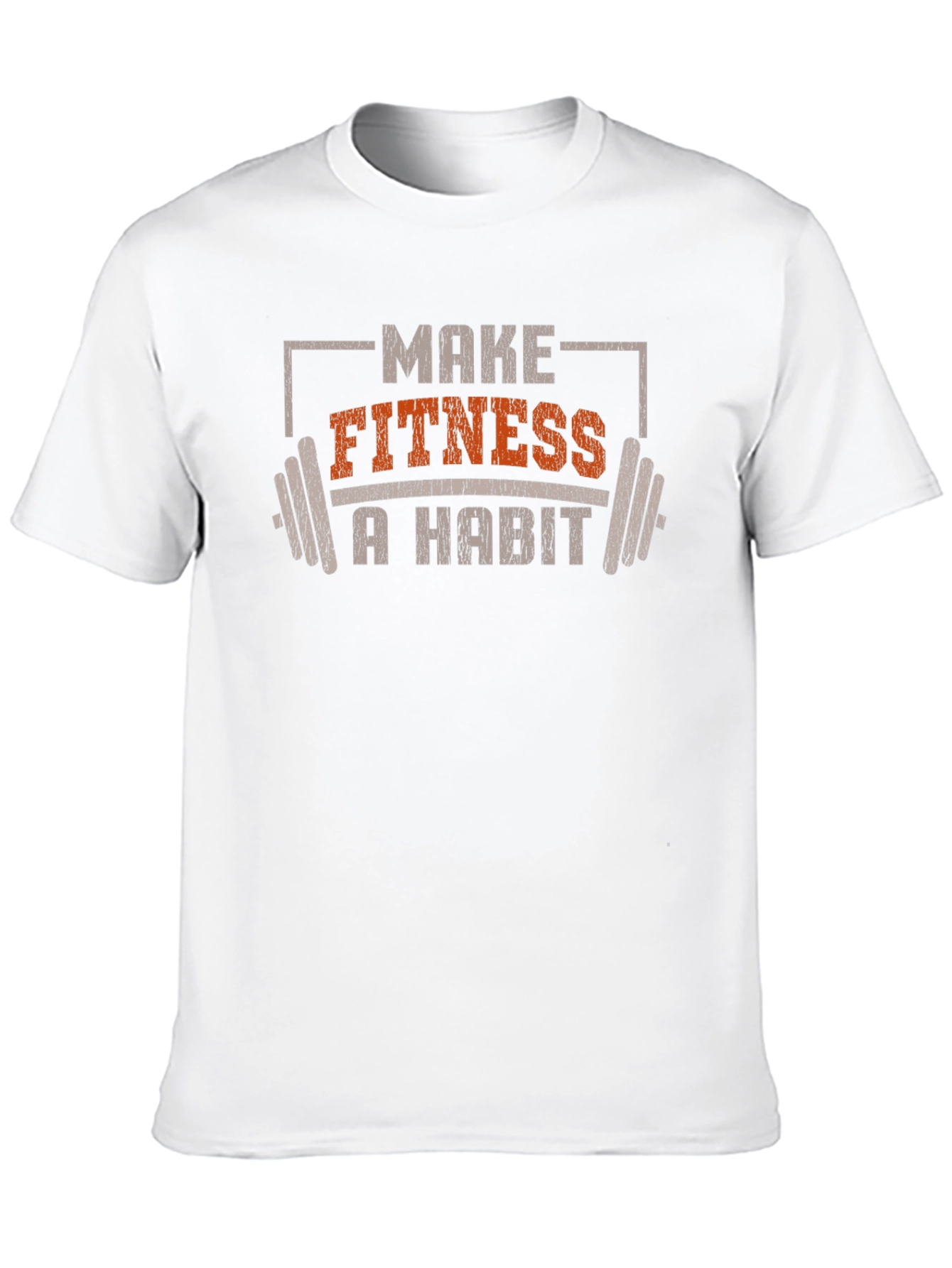 Make Fitness A Habit T-Shirt - Workout Motivation