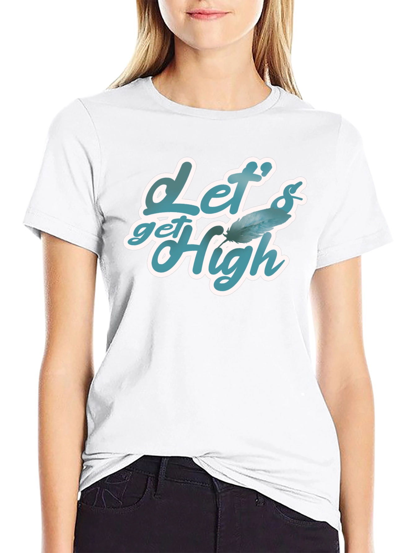 Lets Get High Feather Graphic T-Shirt