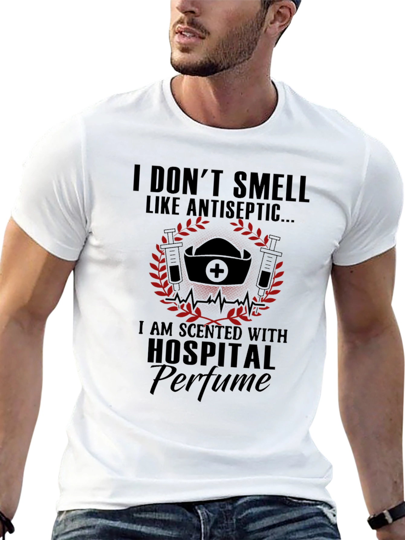 I Dont Smell Like Antiseptic Hospital Perfume T-Shirt