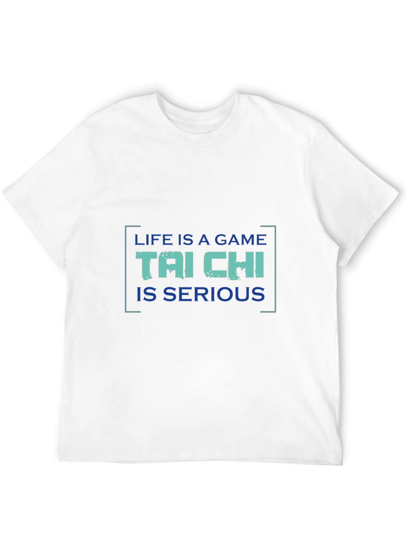 Tai Chi Graphic Tee: Life is a Game Seriously