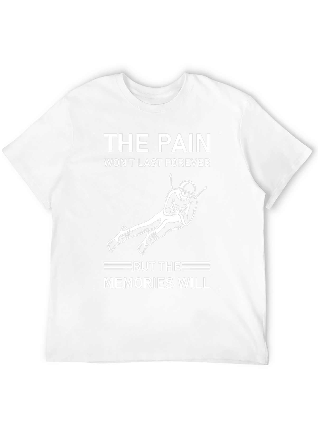 The Pain Wont Last Forever Mens T-Shirt