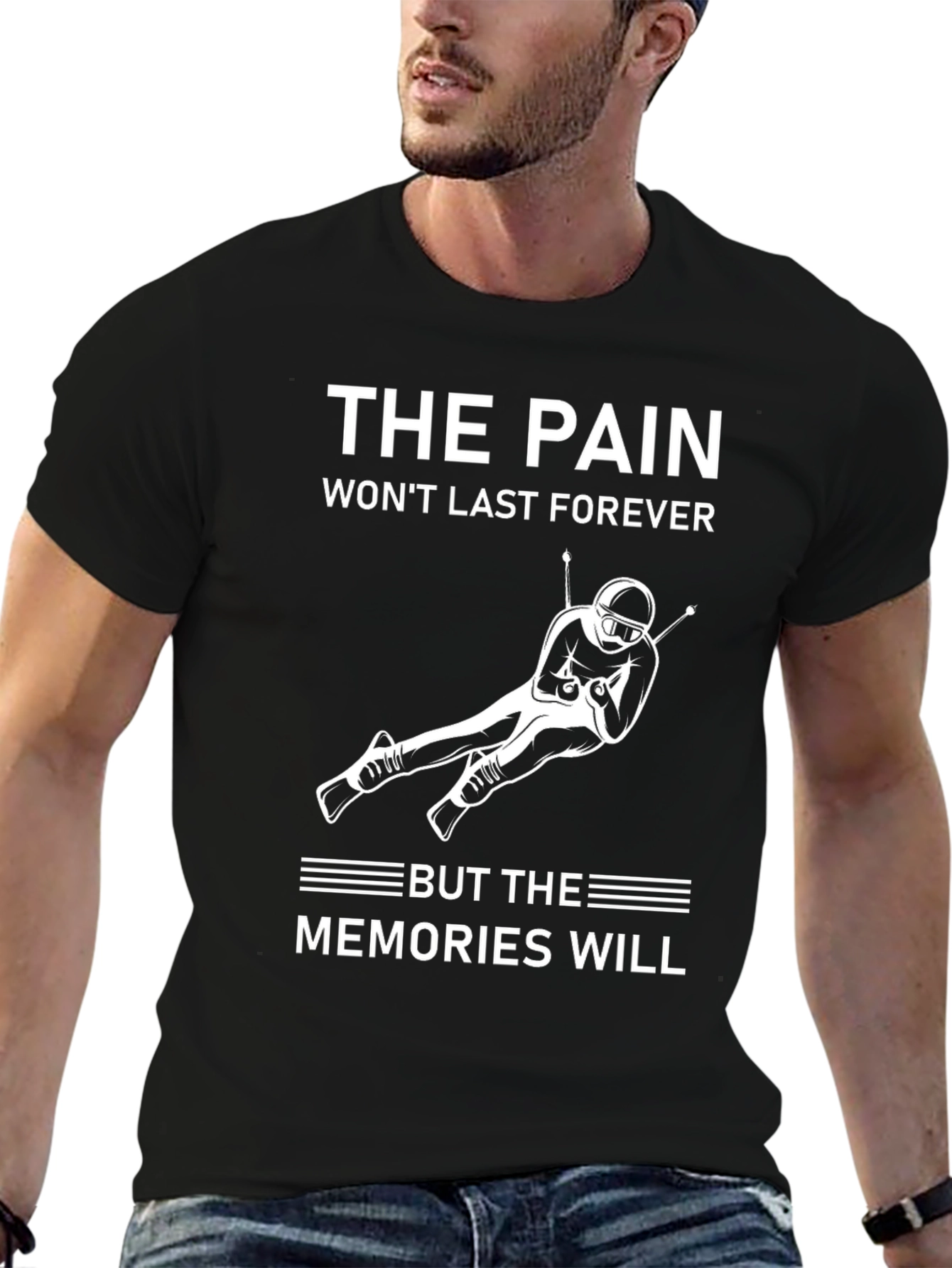 The Pain Wont Last Forever Mens T-Shirt
