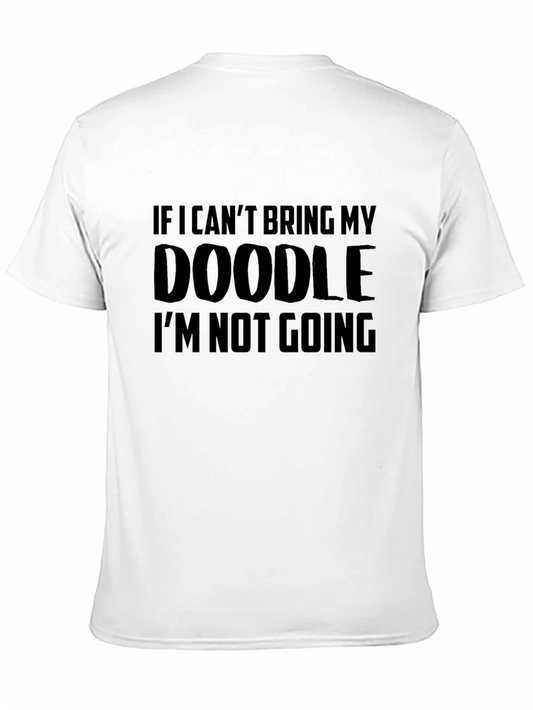 Doodle Dog Lover T-Shirt - If I Cant Bring My Doodle