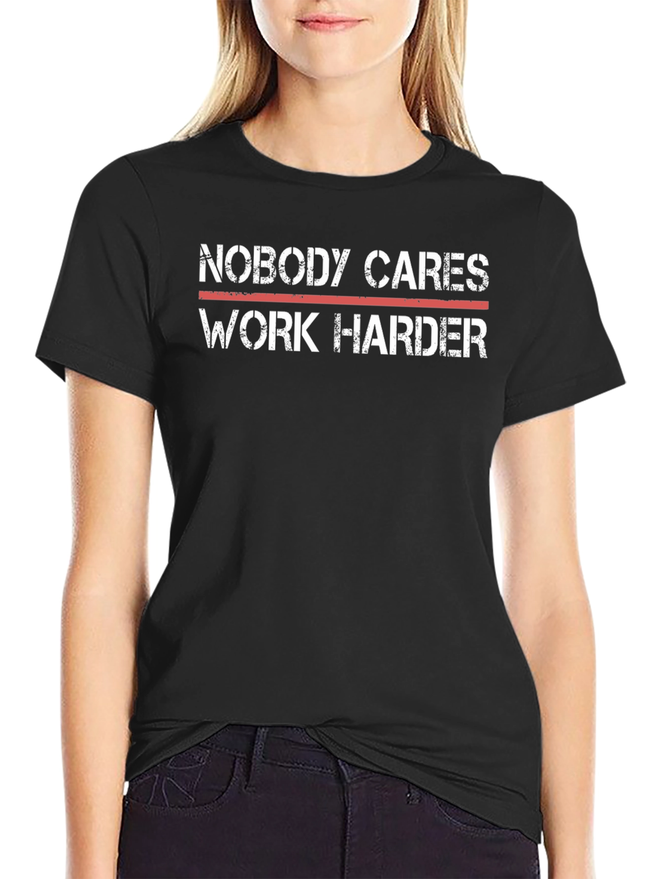 Motivational T-Shirt - Nobody Cares Work Harder
