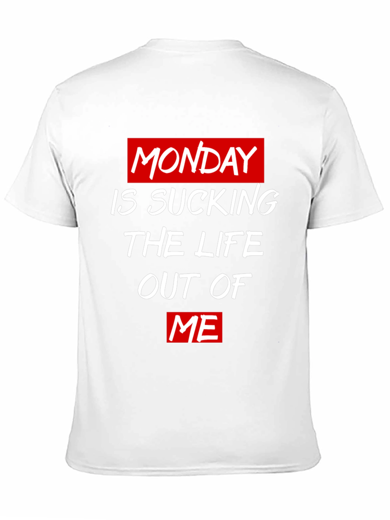 Monday Life Sucking T-Shirt - Black Cotton Tee