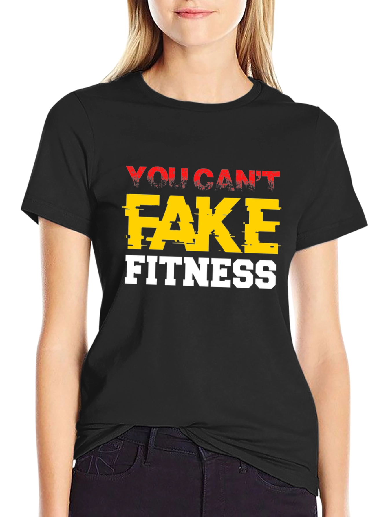 You Cant Fake Fitness Graphic Tee