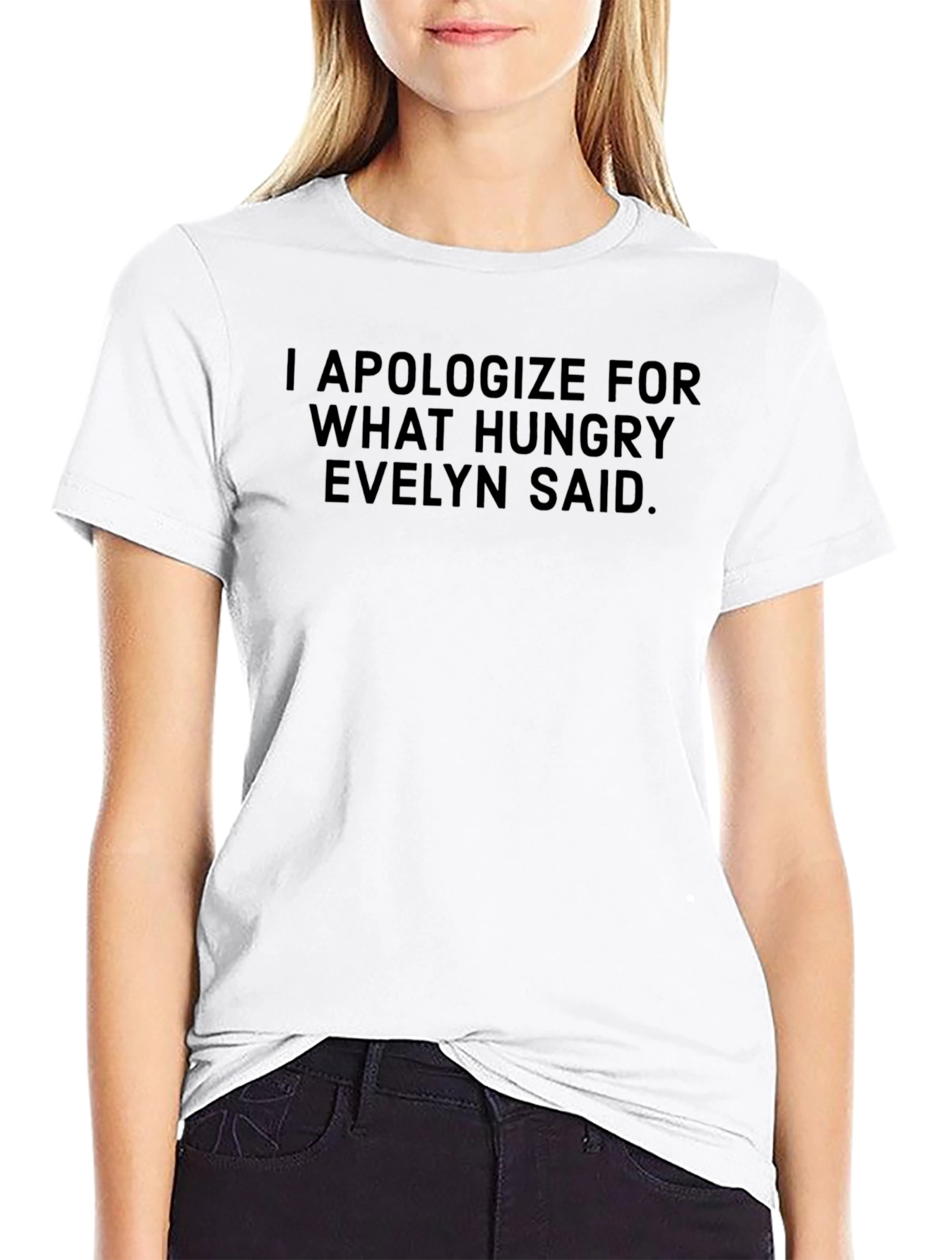 Hungry Evelyn Funny T-Shirt