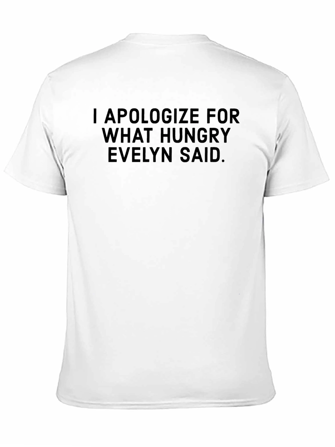 Hungry Evelyn Funny T-Shirt