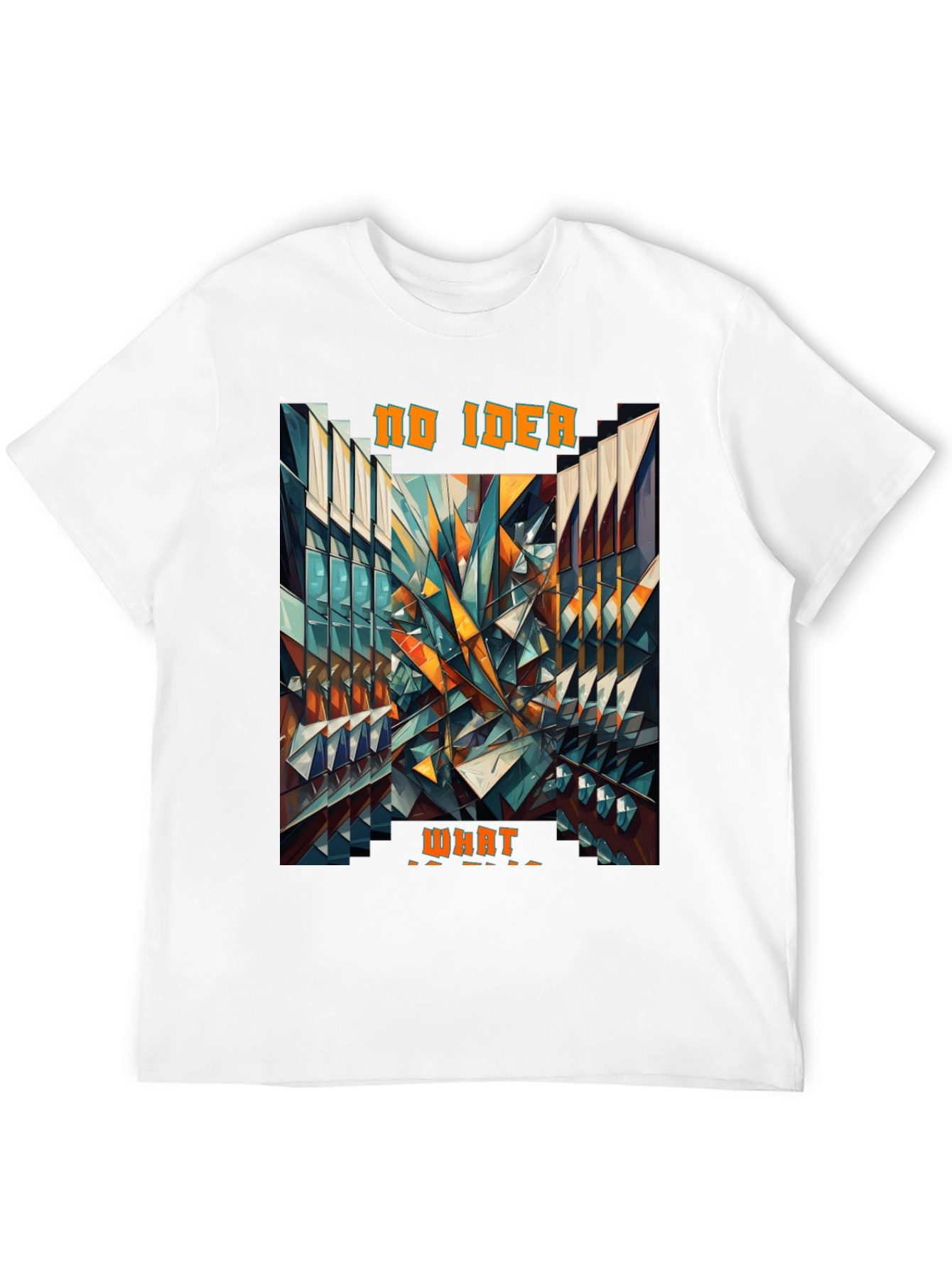 Abstract Geometric No Idea What Graphic Tee