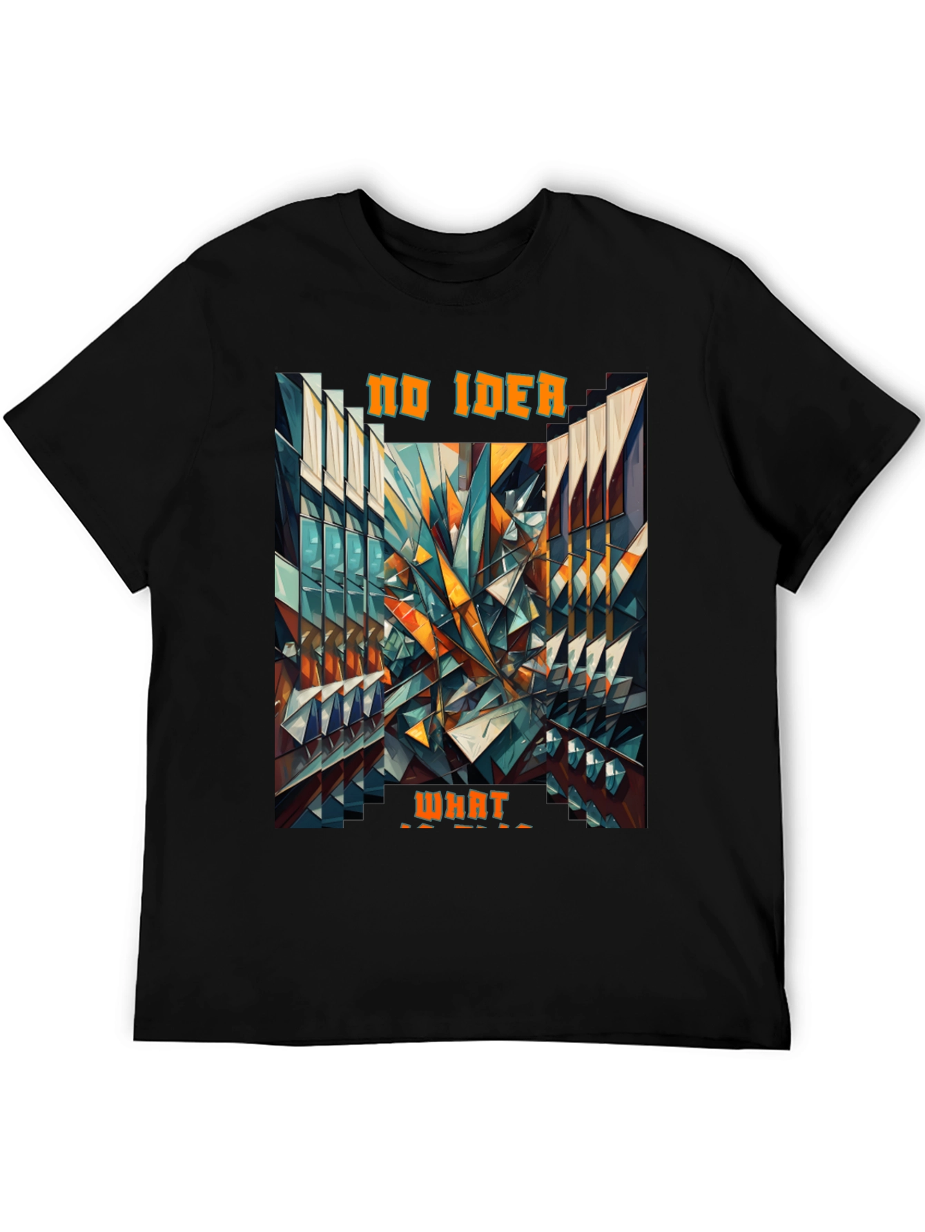 Abstract Geometric No Idea What Graphic Tee