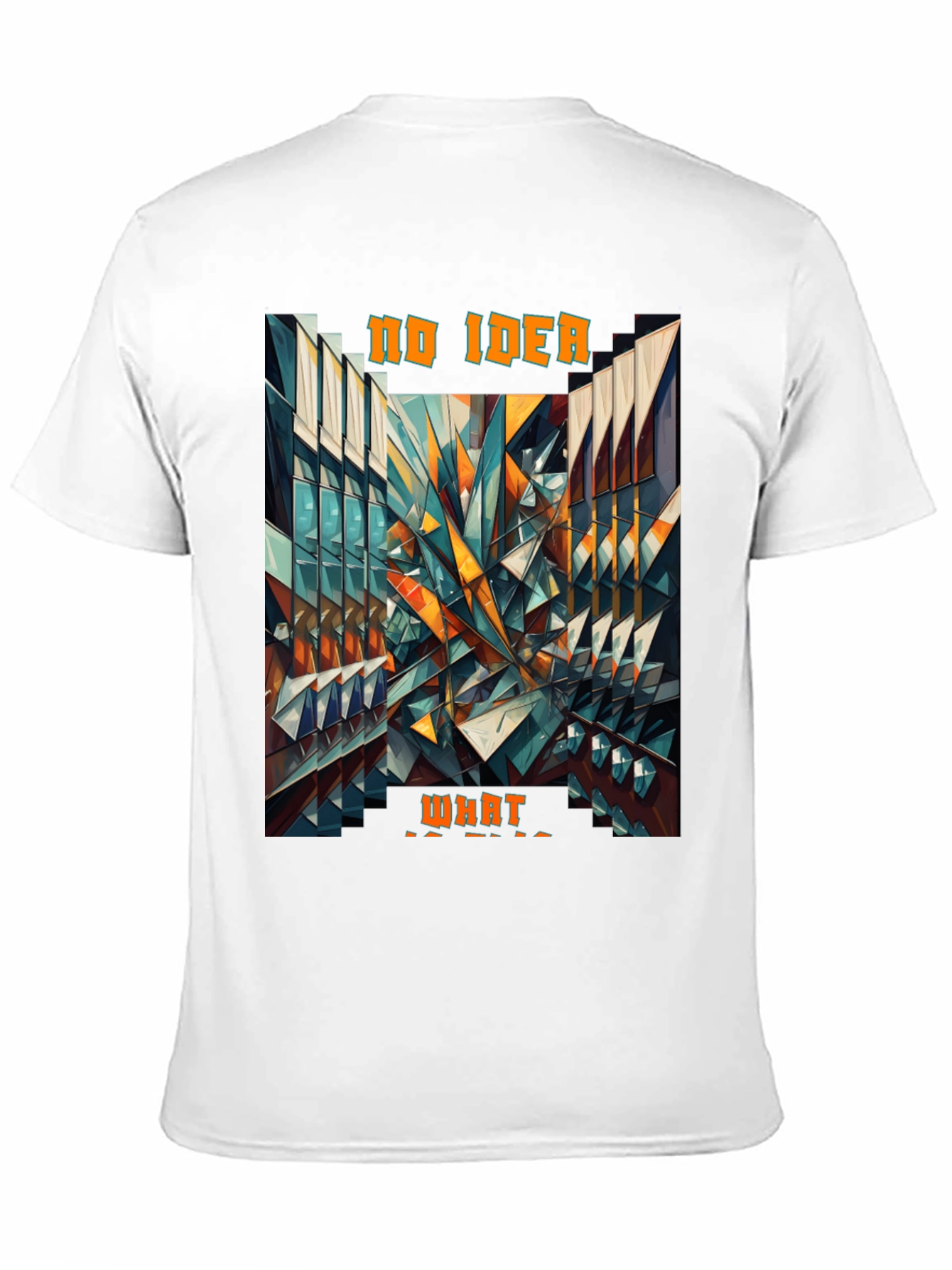Abstract Geometric No Idea What Graphic Tee