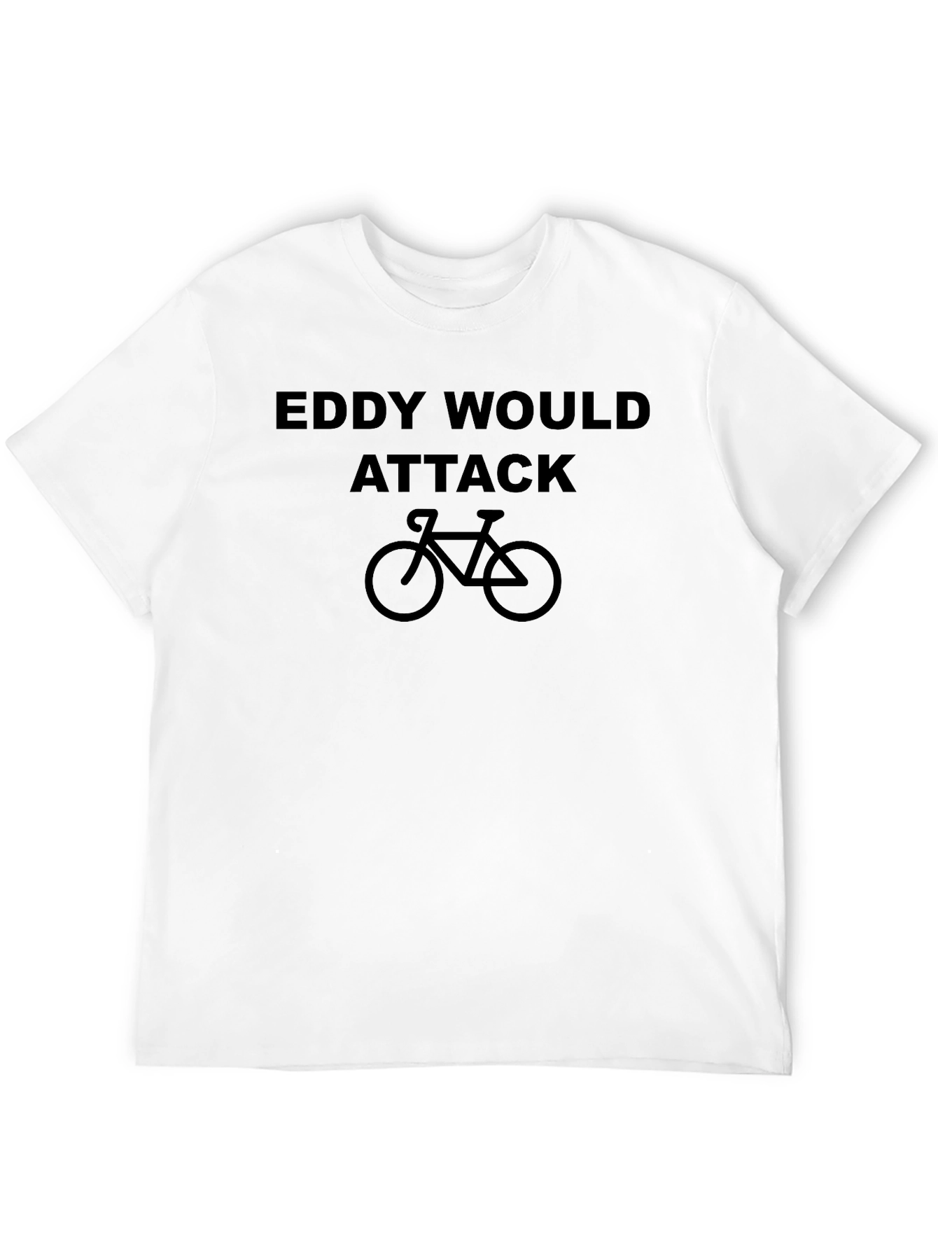 Eddy Would Attack Cycling T-Shirt