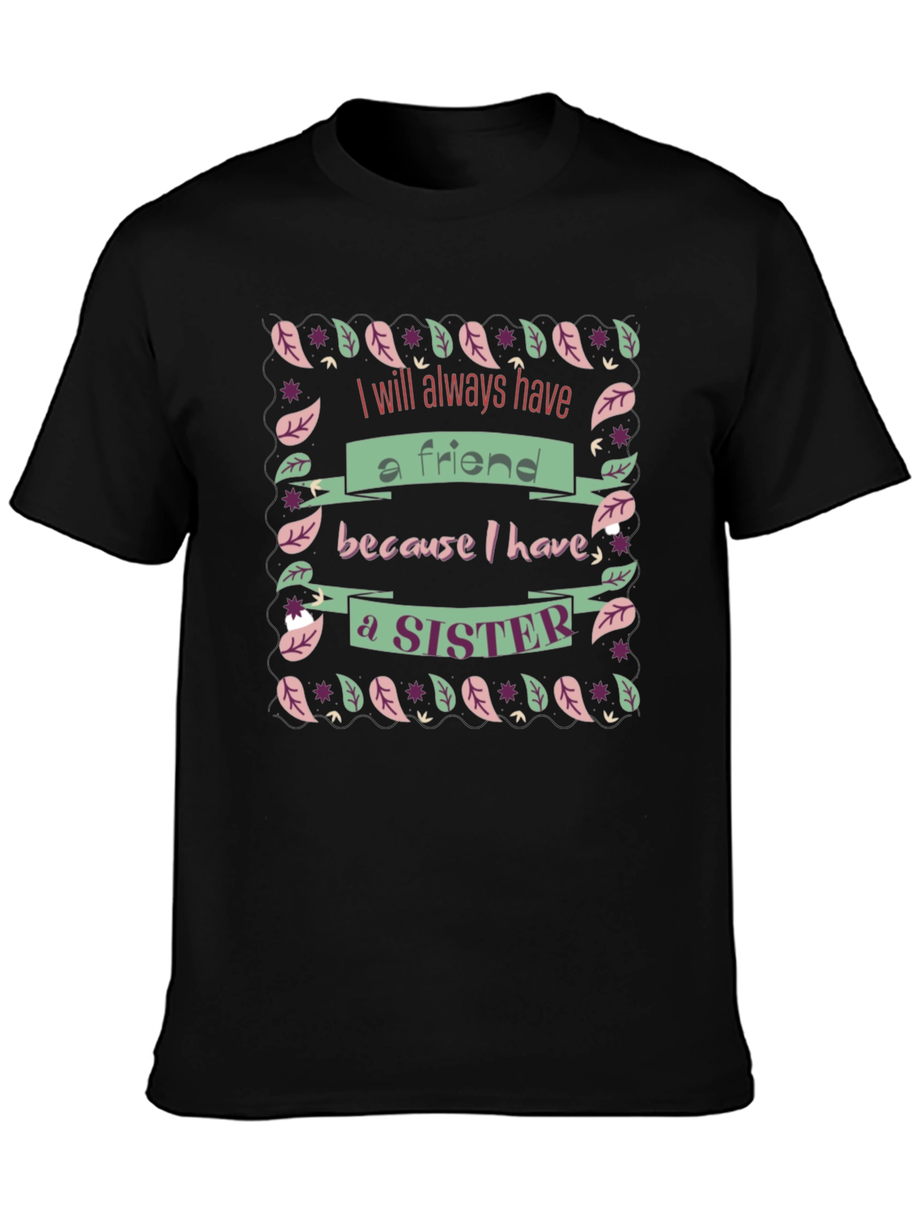 Sister Friend Black Graphic T-Shirt