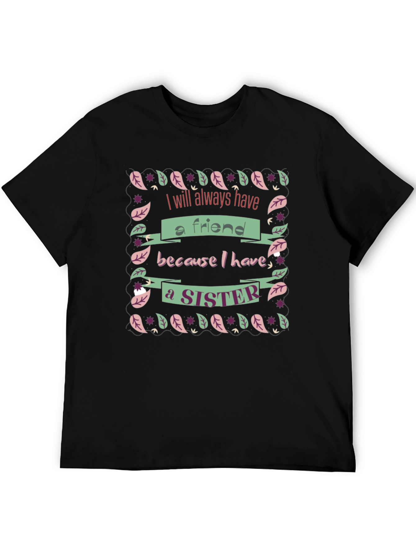 Sister Friend Black Graphic T-Shirt